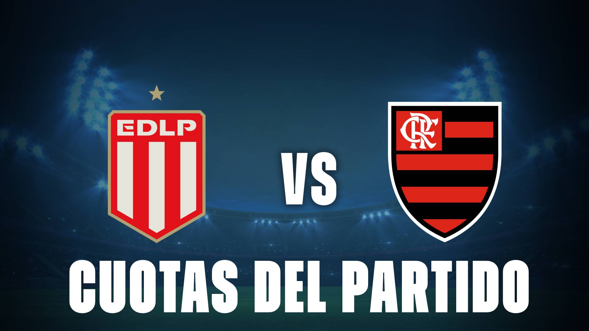 Pronóstico Estudiantes vs Flamengo: cuotas de clasificación