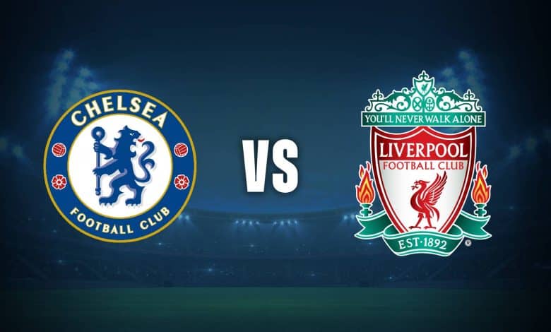 Chelsea vs Liverpool previa