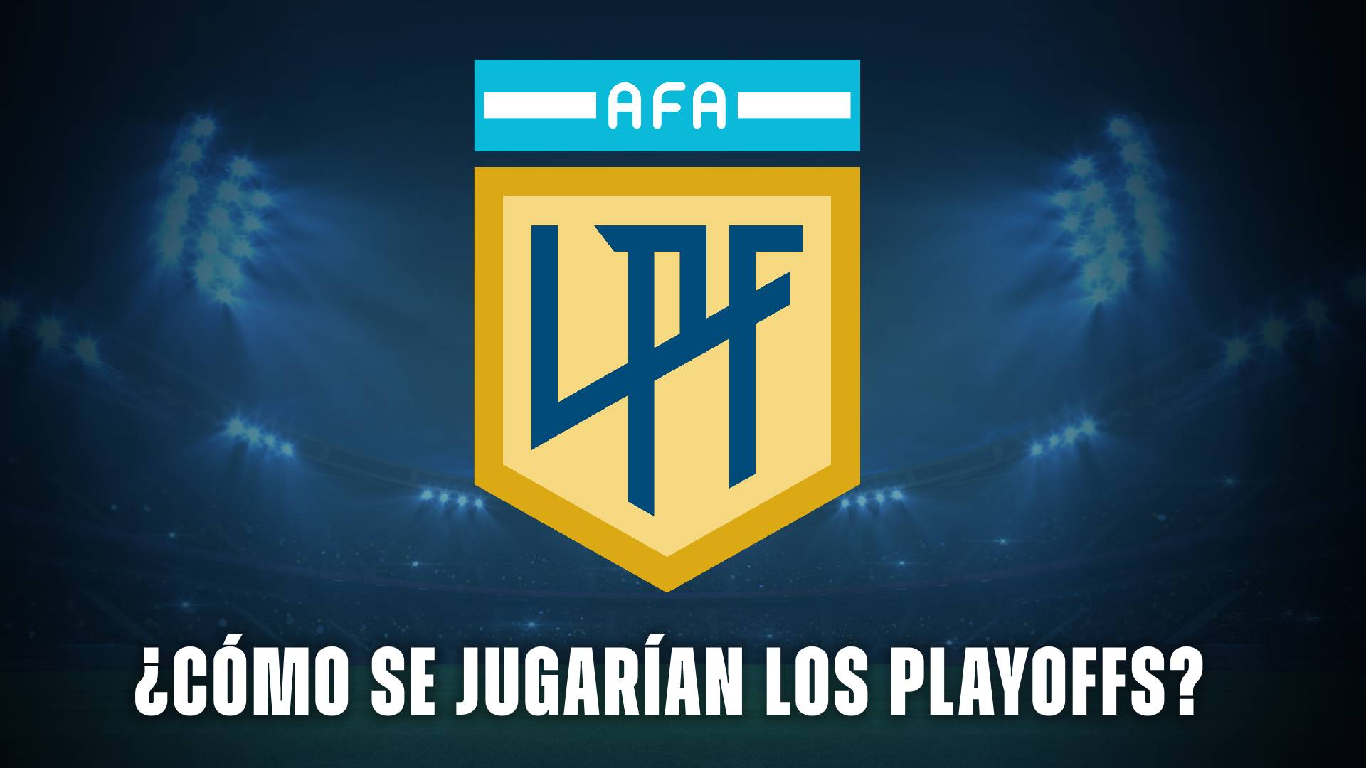 Liga Profesional Playoffs 2025 fútbol argentino