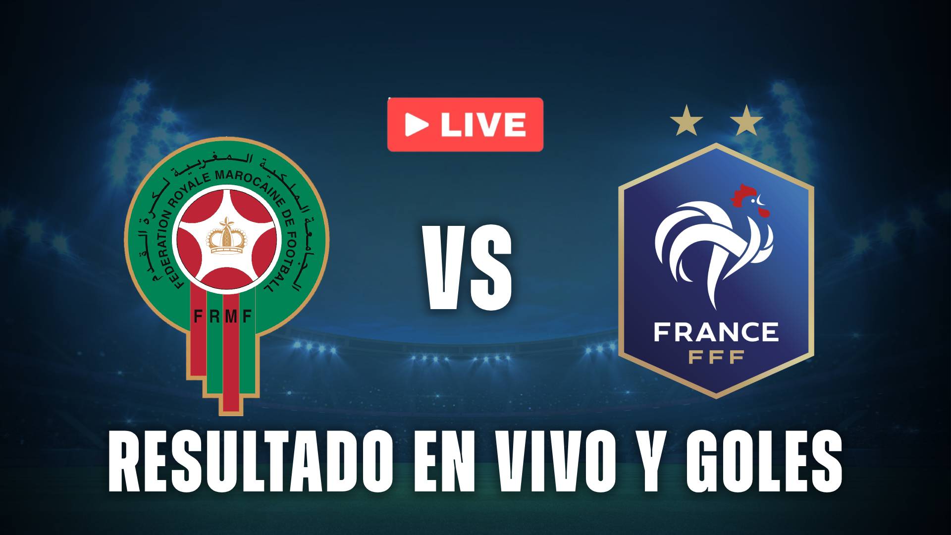 Marruecos vs Francia resultado vivo