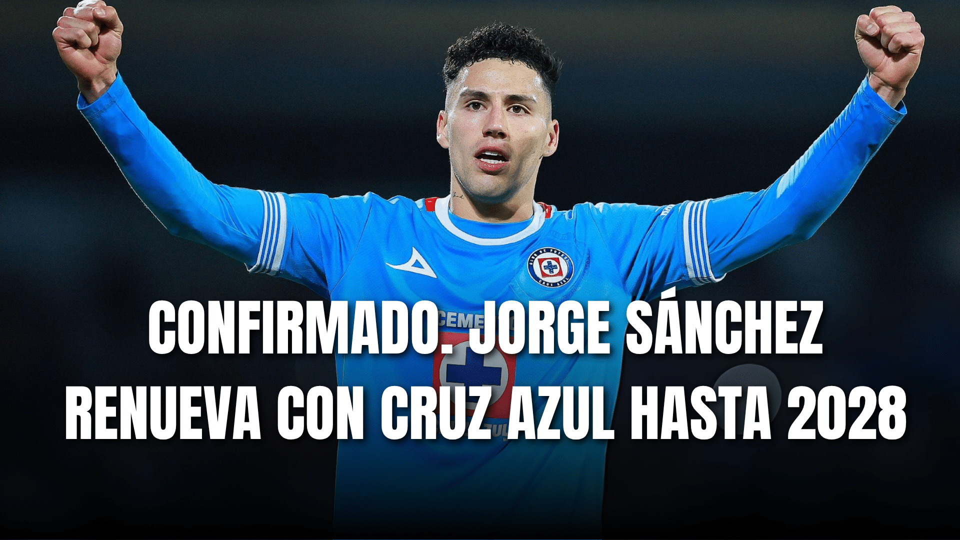 PORTADA_Confirmado Jorge Sánchez renueva con Cruz Azul hasta 2028