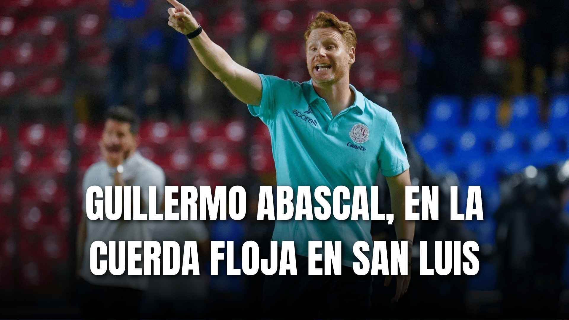 PORTADA_Guillermo Abascal en la cuerda floja con San Luis