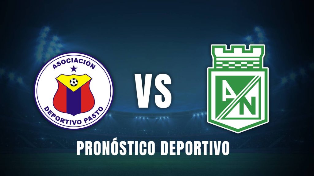Pasto vs Atlético Nacional