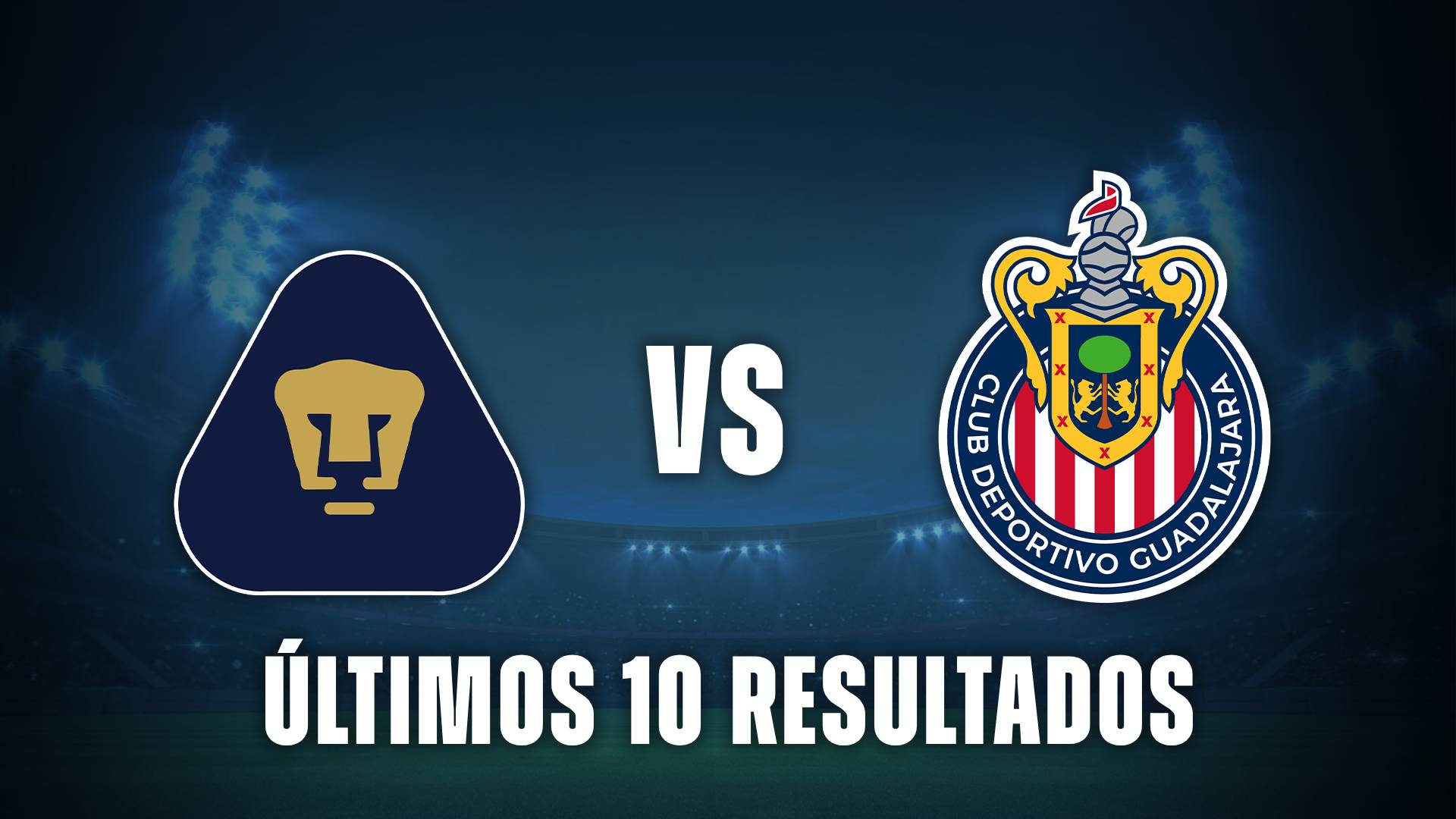 Pumas vs Chivas Ultimos resultados