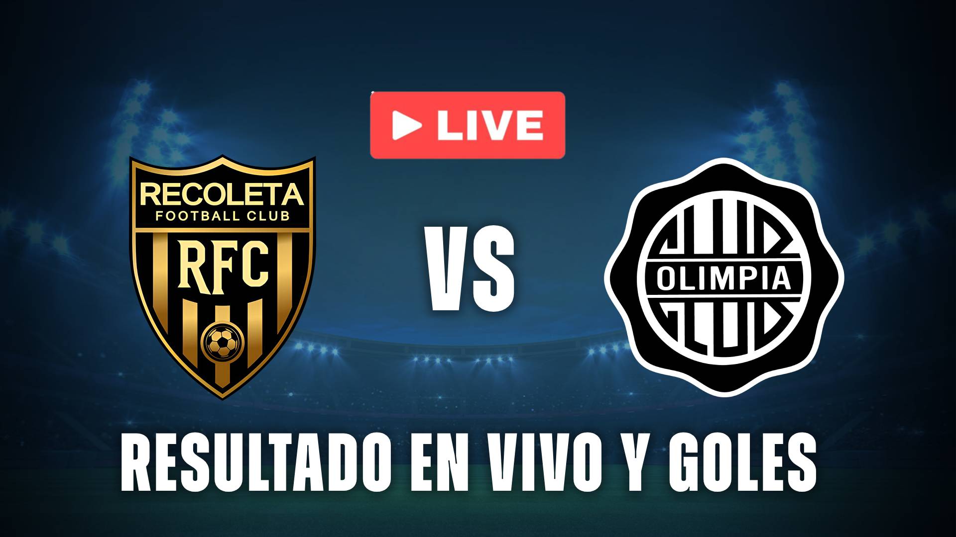 Recoleta vs Olimpia en vivo