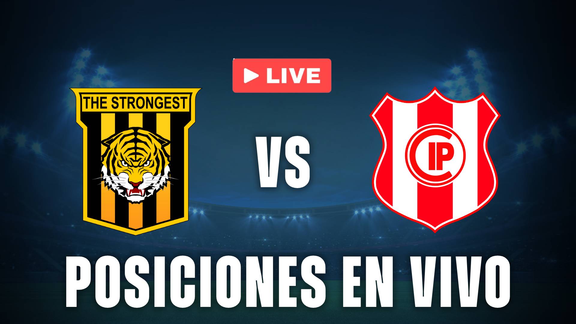 The Strongest vs Independiente Petrolero