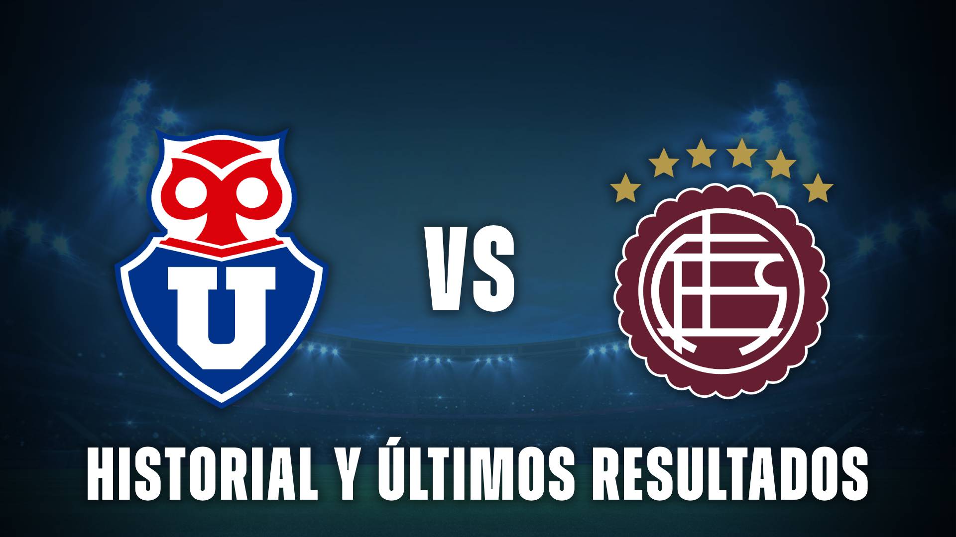 Universidad de Chile vs Lanús historial