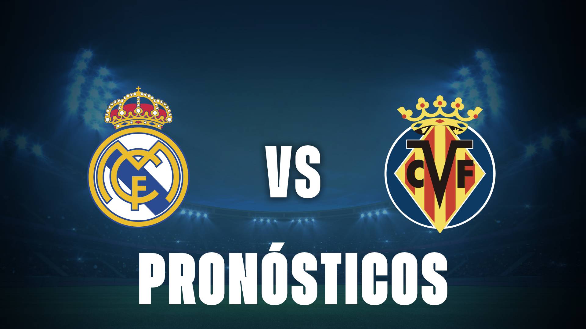 Real Madrid vs Villarreal: pronósticos deportivos para el duelo de La Liga