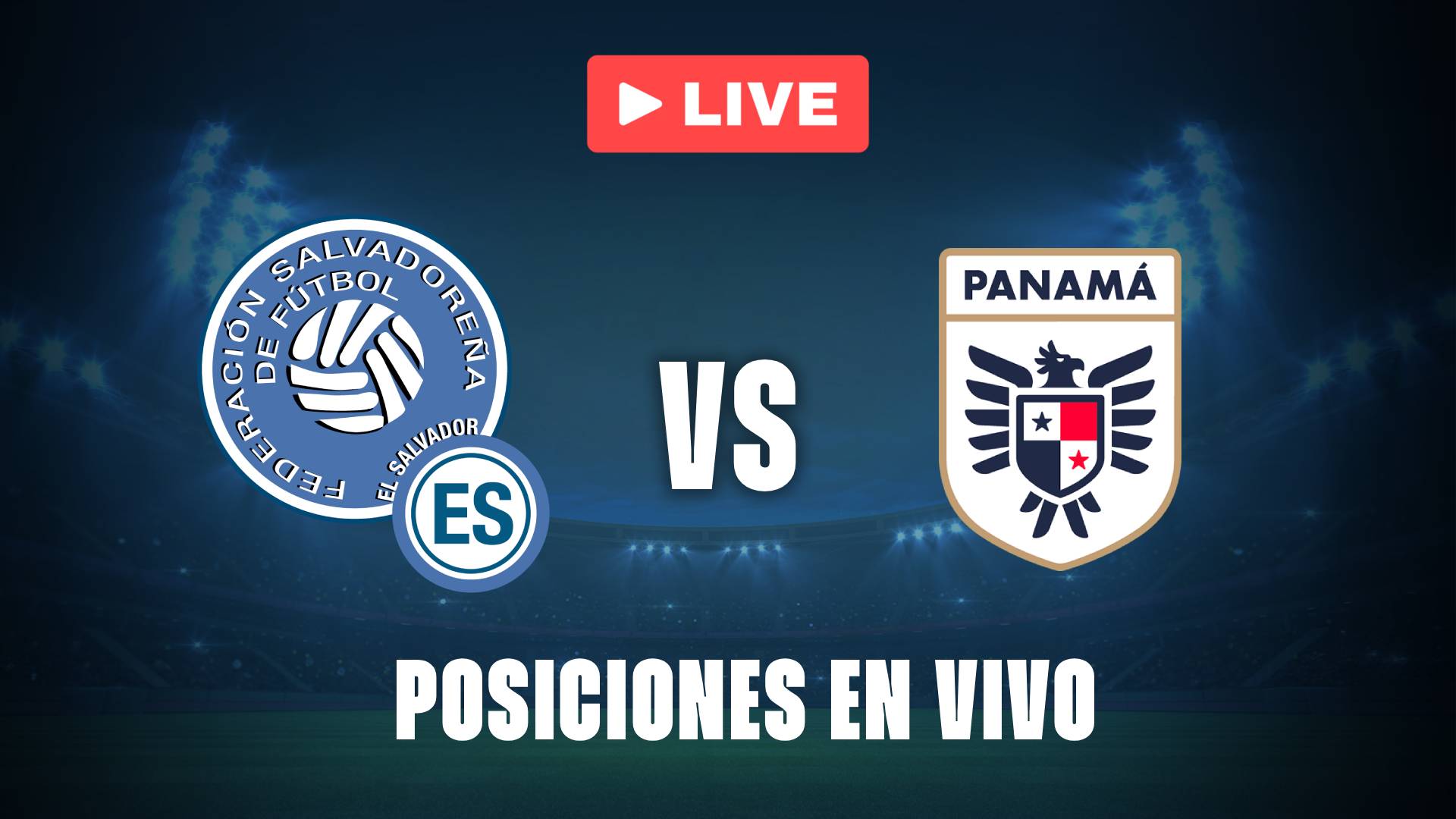 El Salvador vs Panamá: posiciones EN VIVO de las Eliminatorias CONCACAF