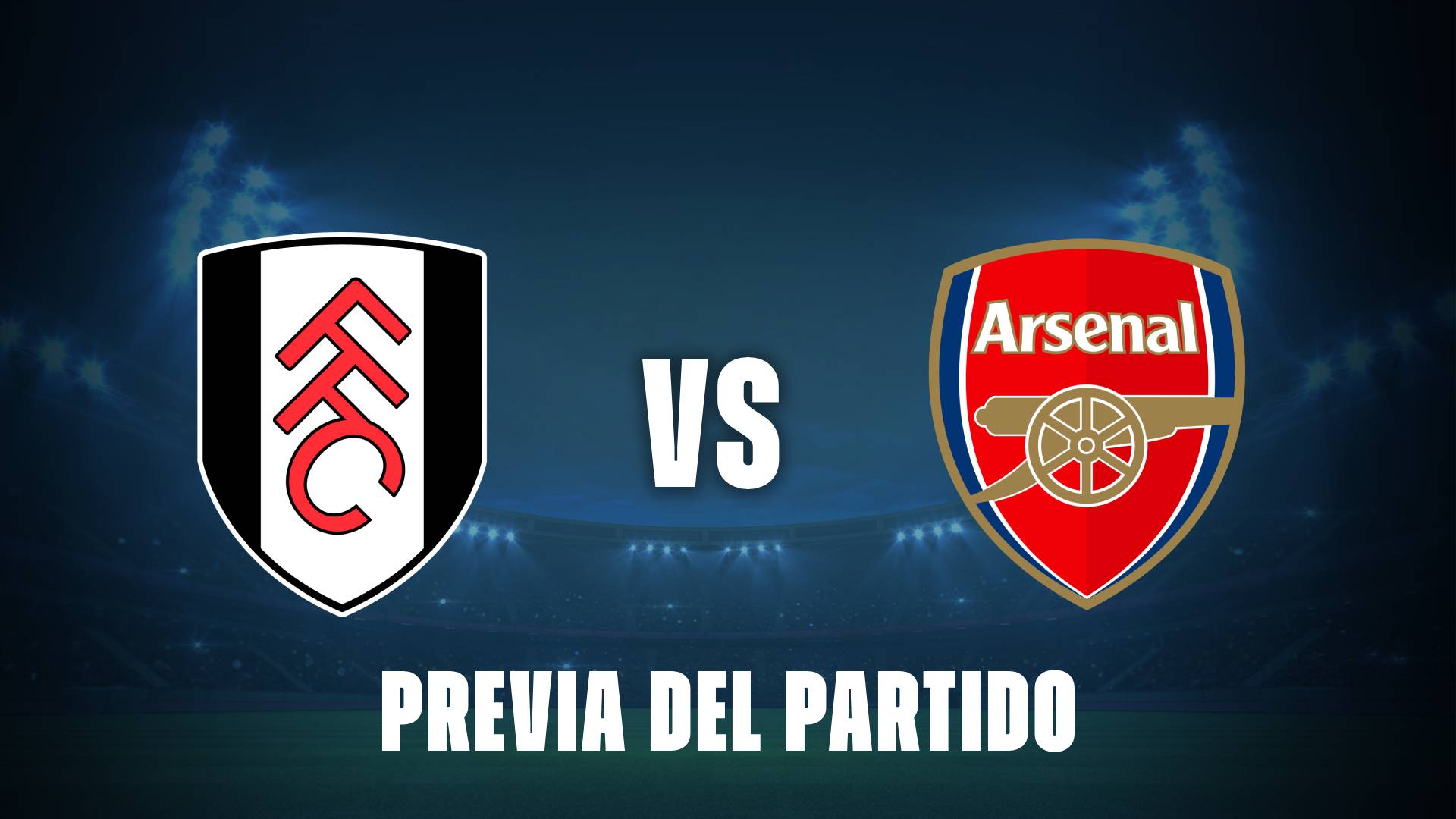 Fulham vs Arsenal: horarios y posibles formaciones por Premier League