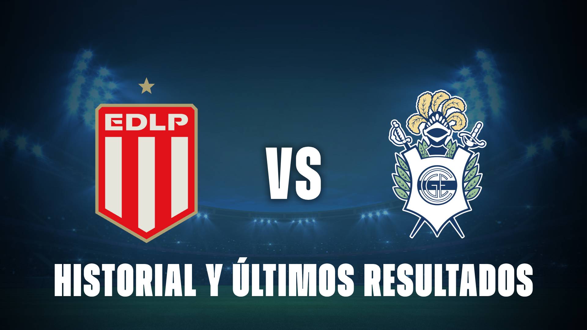 Estudiantes vs Gimnasia: historial entre ambos equipos
