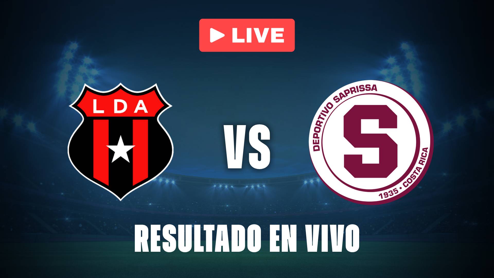 Alajuelense vs Saprissa: resultado EN VIVO y estadísticas del Clásico en Costa Rica