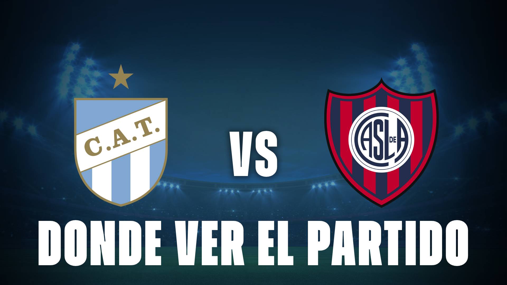 Qué canal pasa Atlético Tucumán vs San Lorenzo hoy: dónde ver el partido gratis de la Liga Profesional