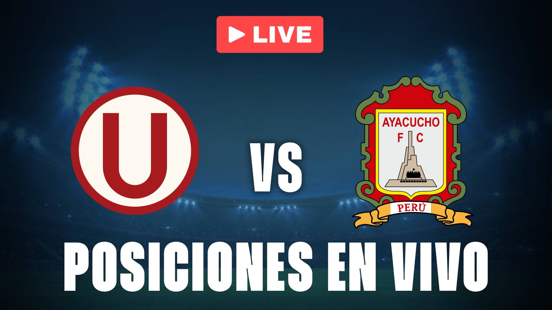Universitario vs Ayacucho: posiciones EN VIVO por Liga 1