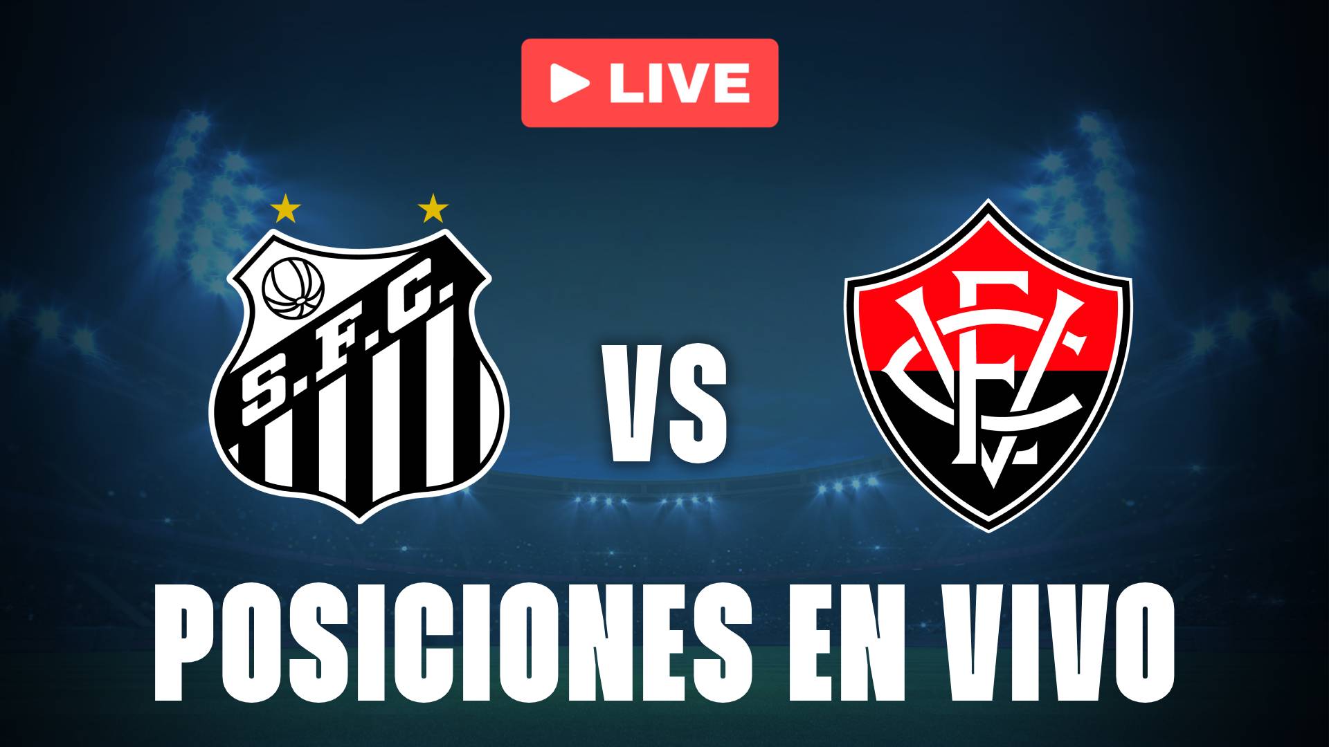 Santos vs Vitoria: posiciones EN VIVO por el descenso del Brasileirao