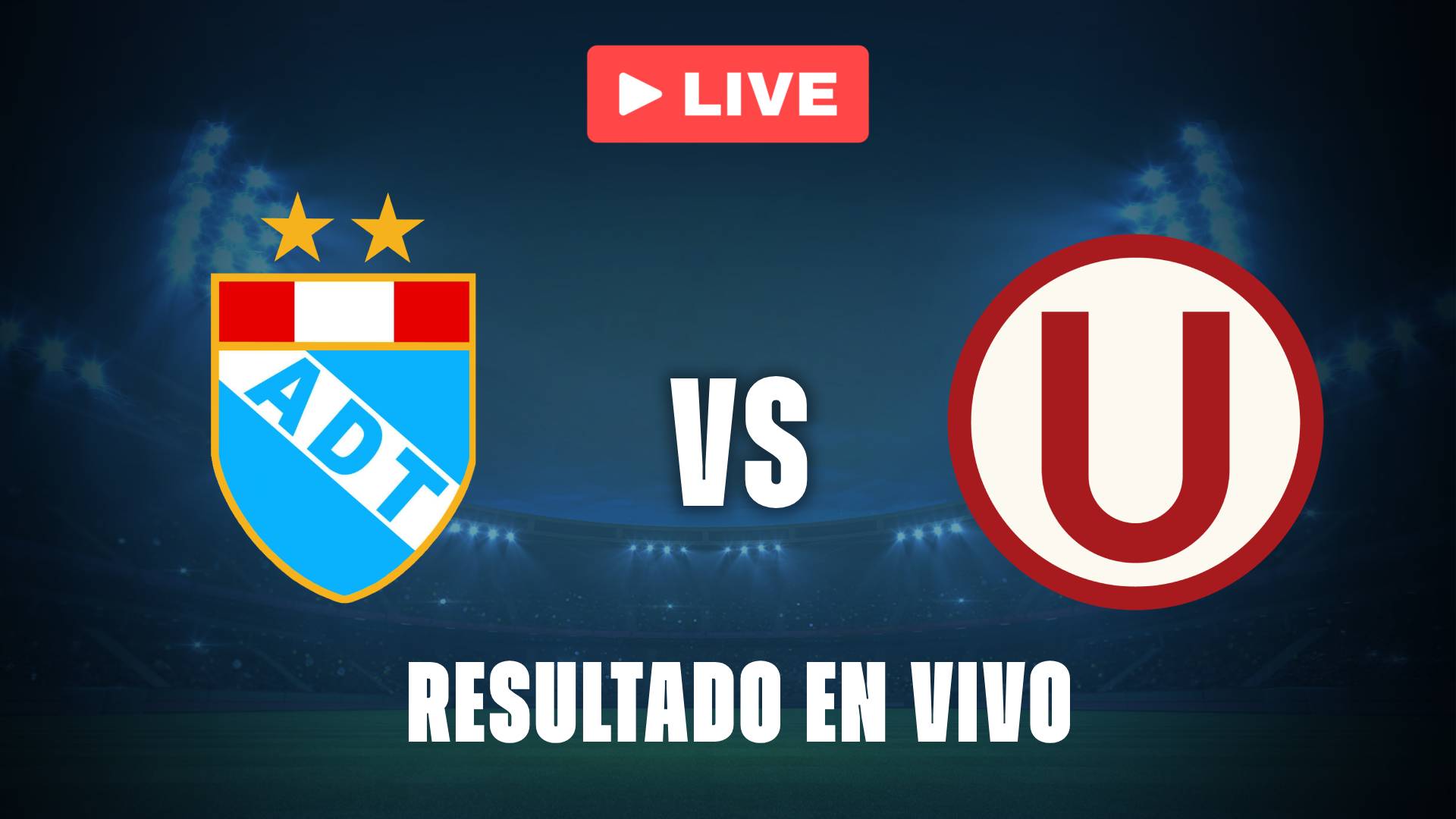 ADT Tarma vs Universitario: resultado EN VIVO y estadísticas de la Liga 1