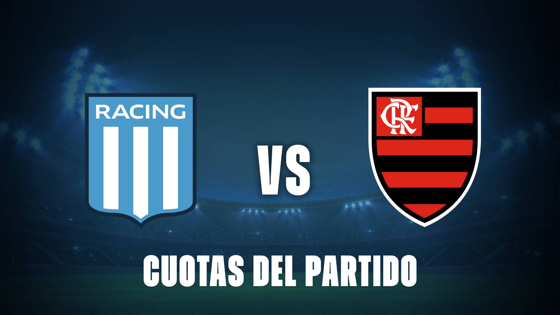 Cuotas de Racing vs Flamengo para clasificar a la final de Libertadores