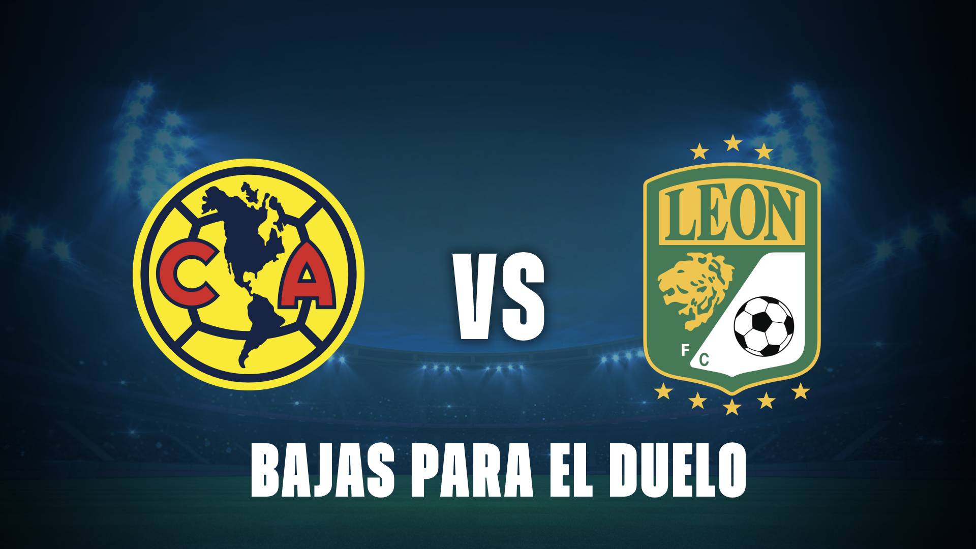América vs León: ¿Cuáles son las bajas que tendrán los equipos?