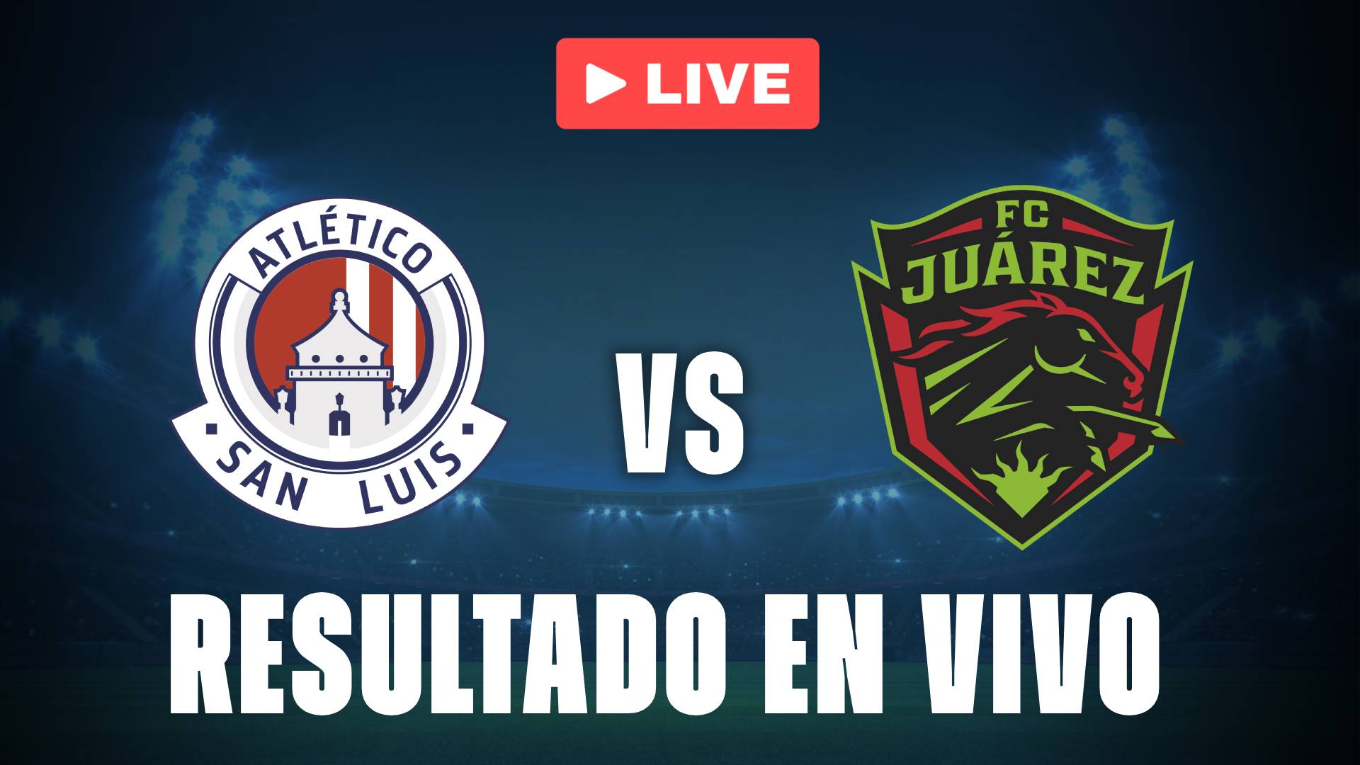 Atlético San Luis vs Juárez: resultado EN VIVO y estadísticas de la Liga MX