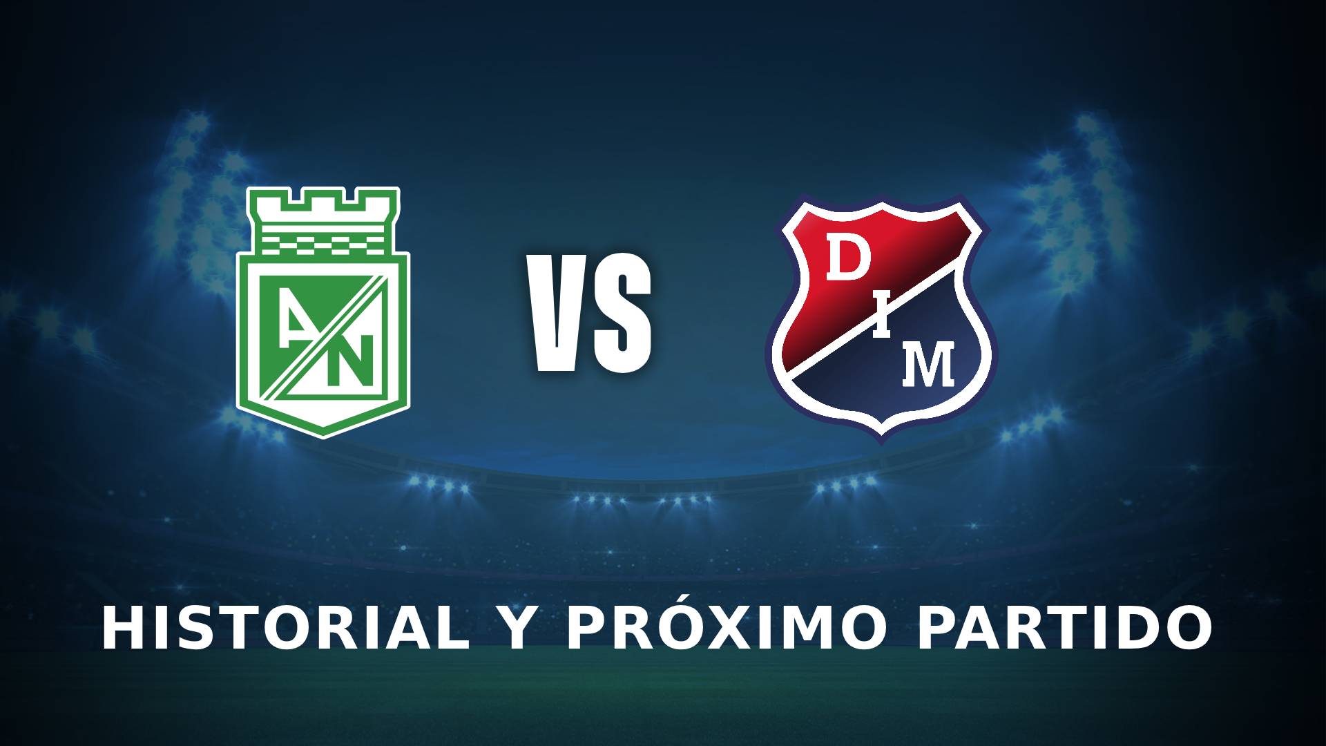 Atlético Nacional vs Medellín