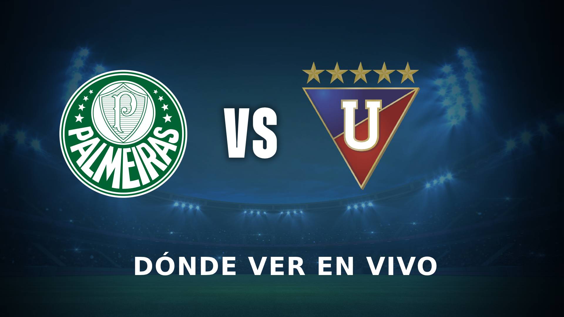 Palmeiras vs Liga de Quito