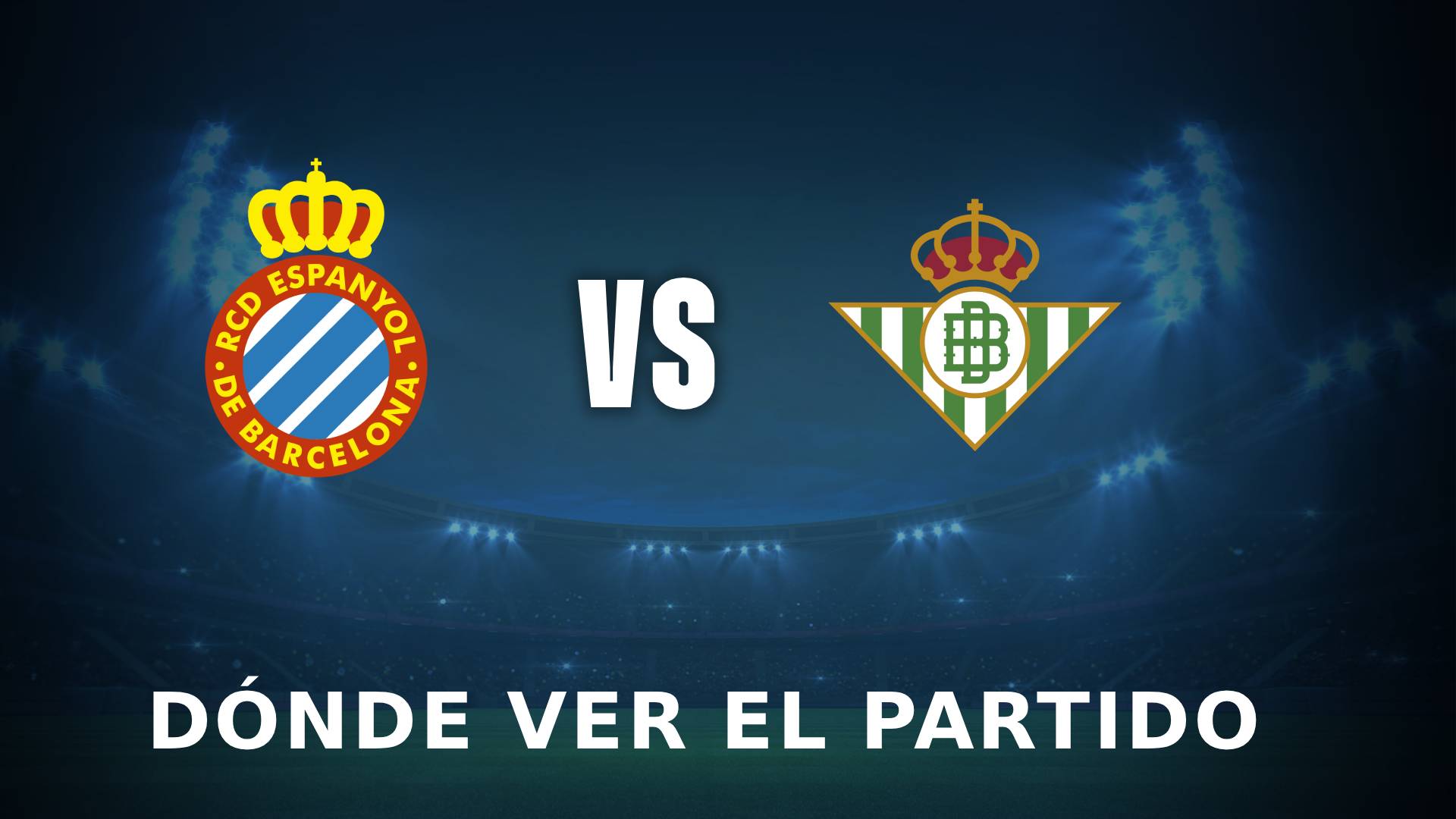 Espanyol vs Real Betis