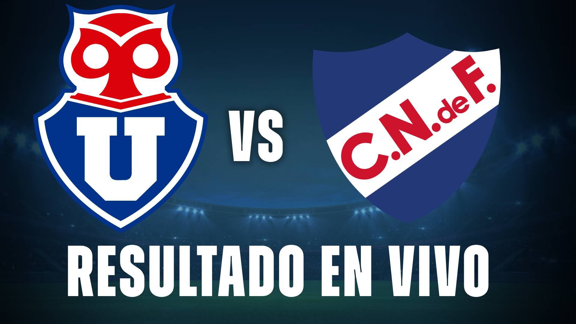 U DE CHILE VS NACIONAL