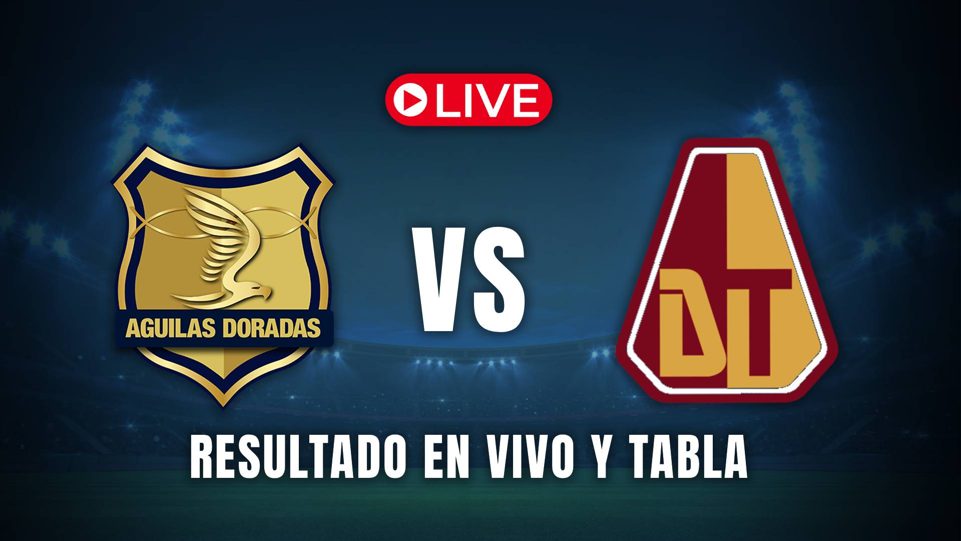 Águilas vs Tolima