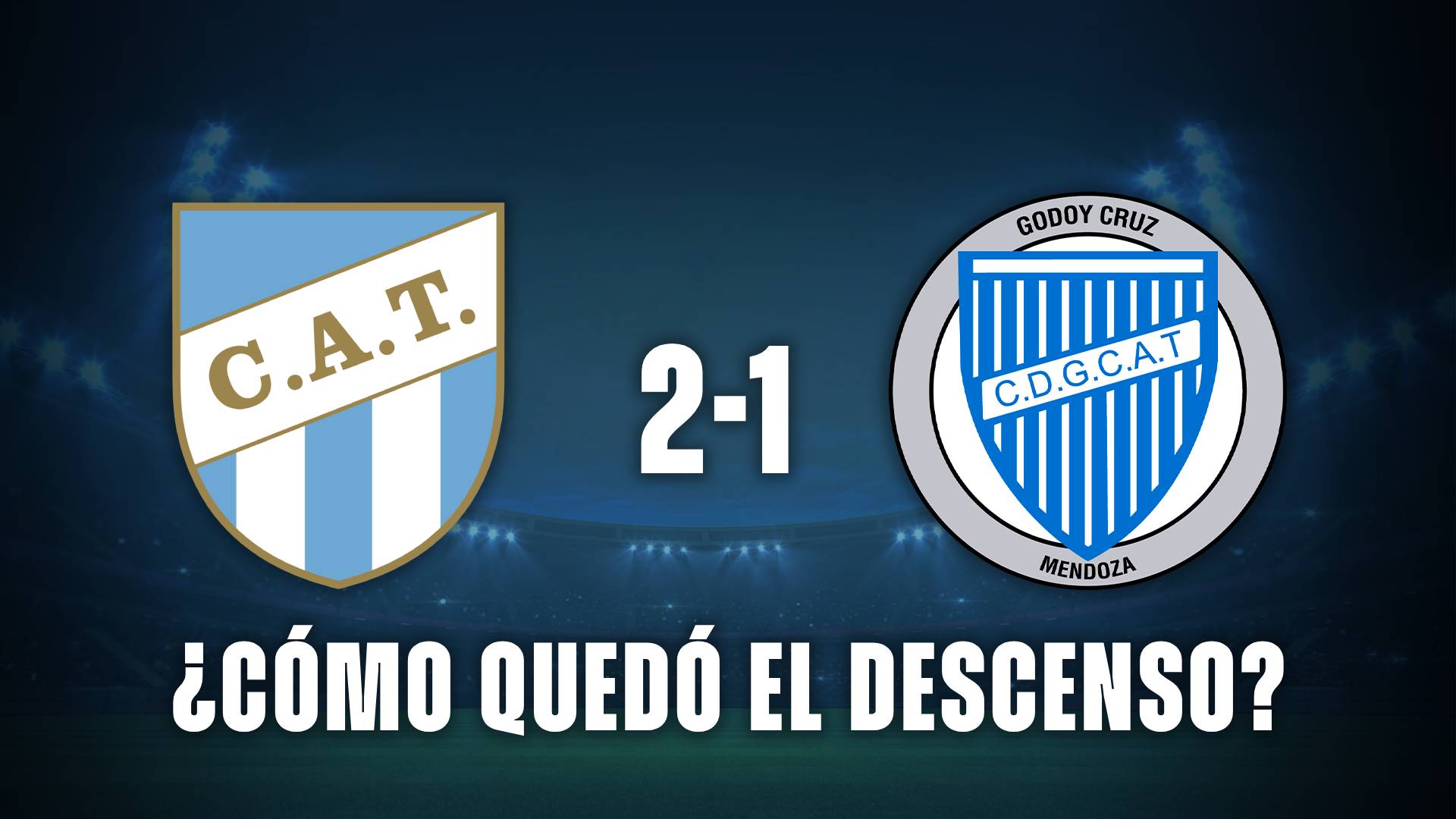 Atlético Tucumán vs Godoy Cruz Tabla descenso
