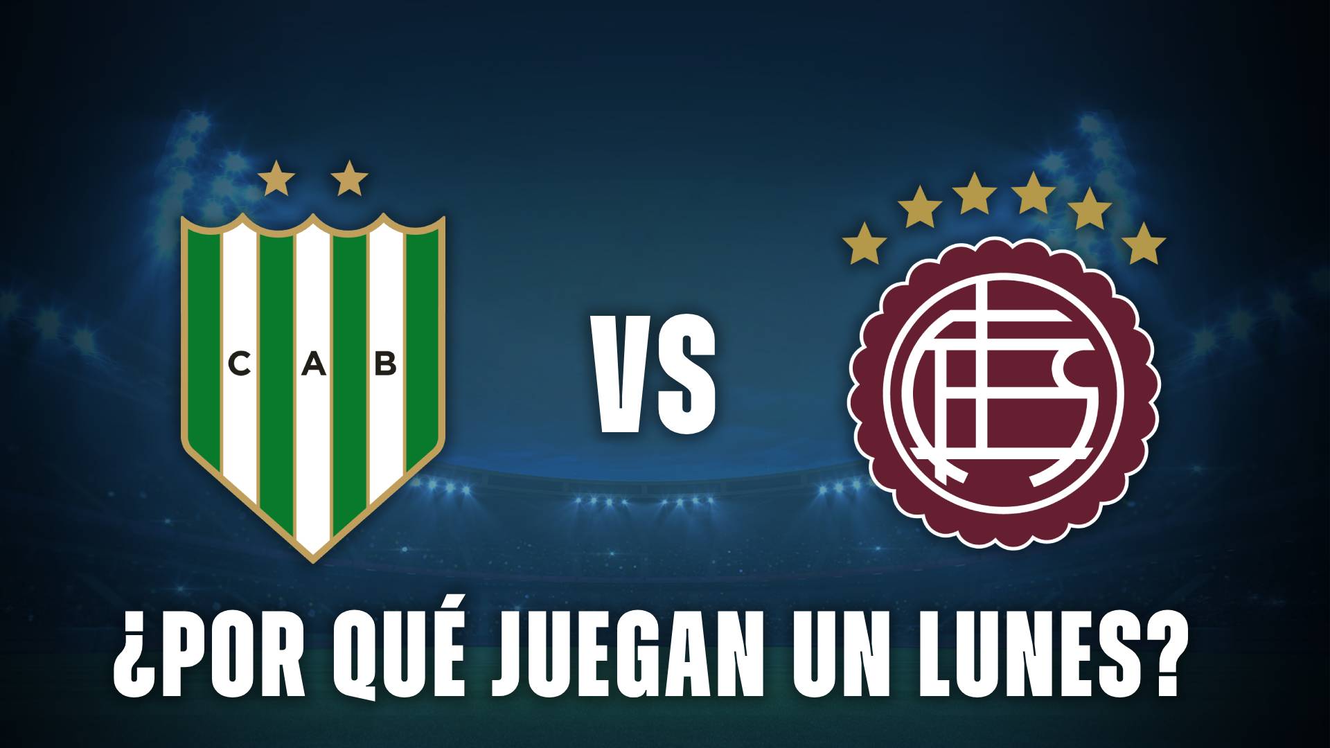 Banfield vs Lanús juegan lunes