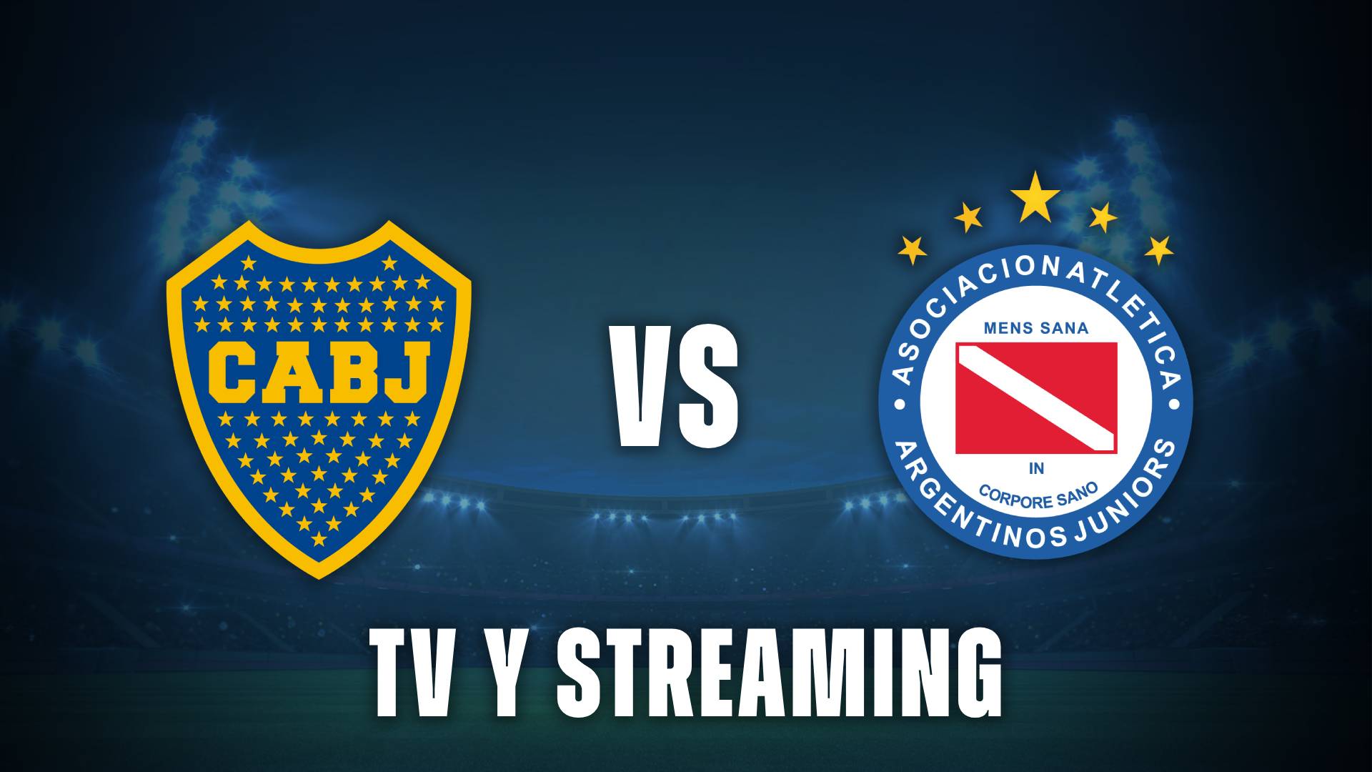 Boca vs Argentinos Jrs Tv y Streaming