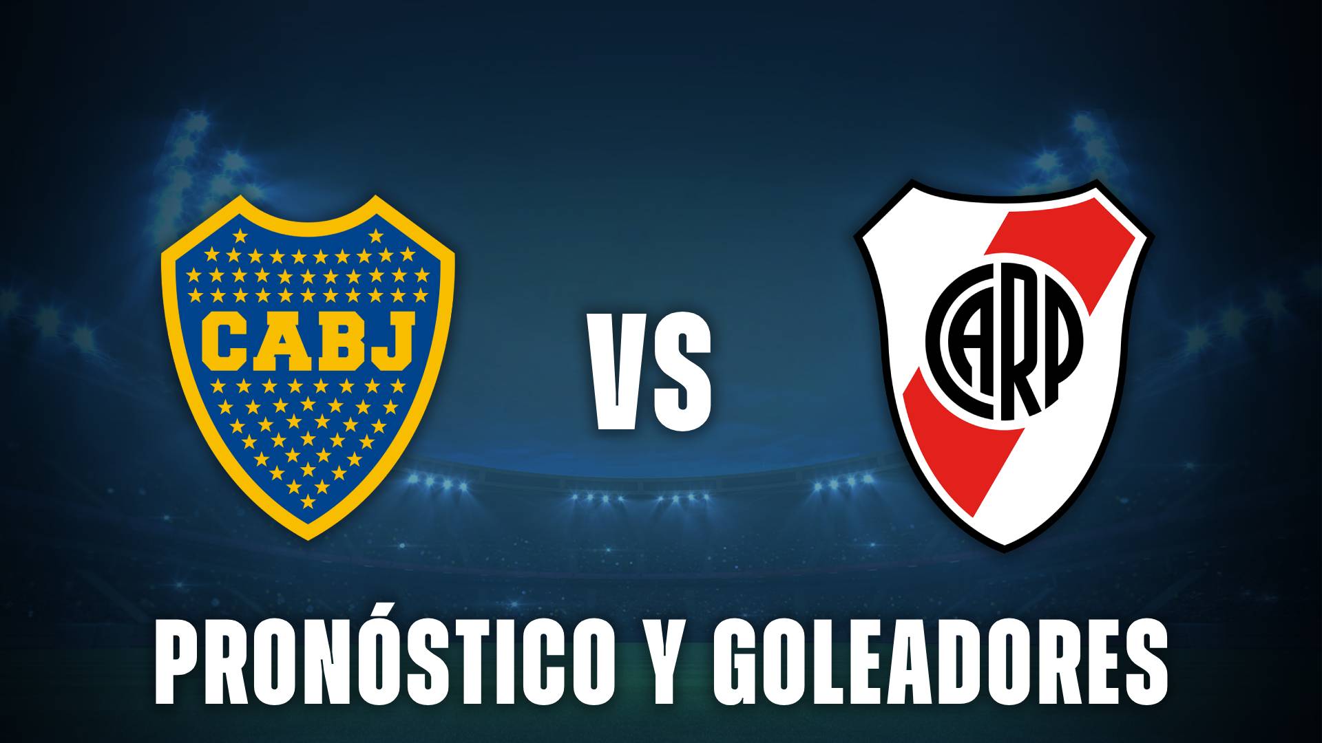 Boca vs River pronósticos goles