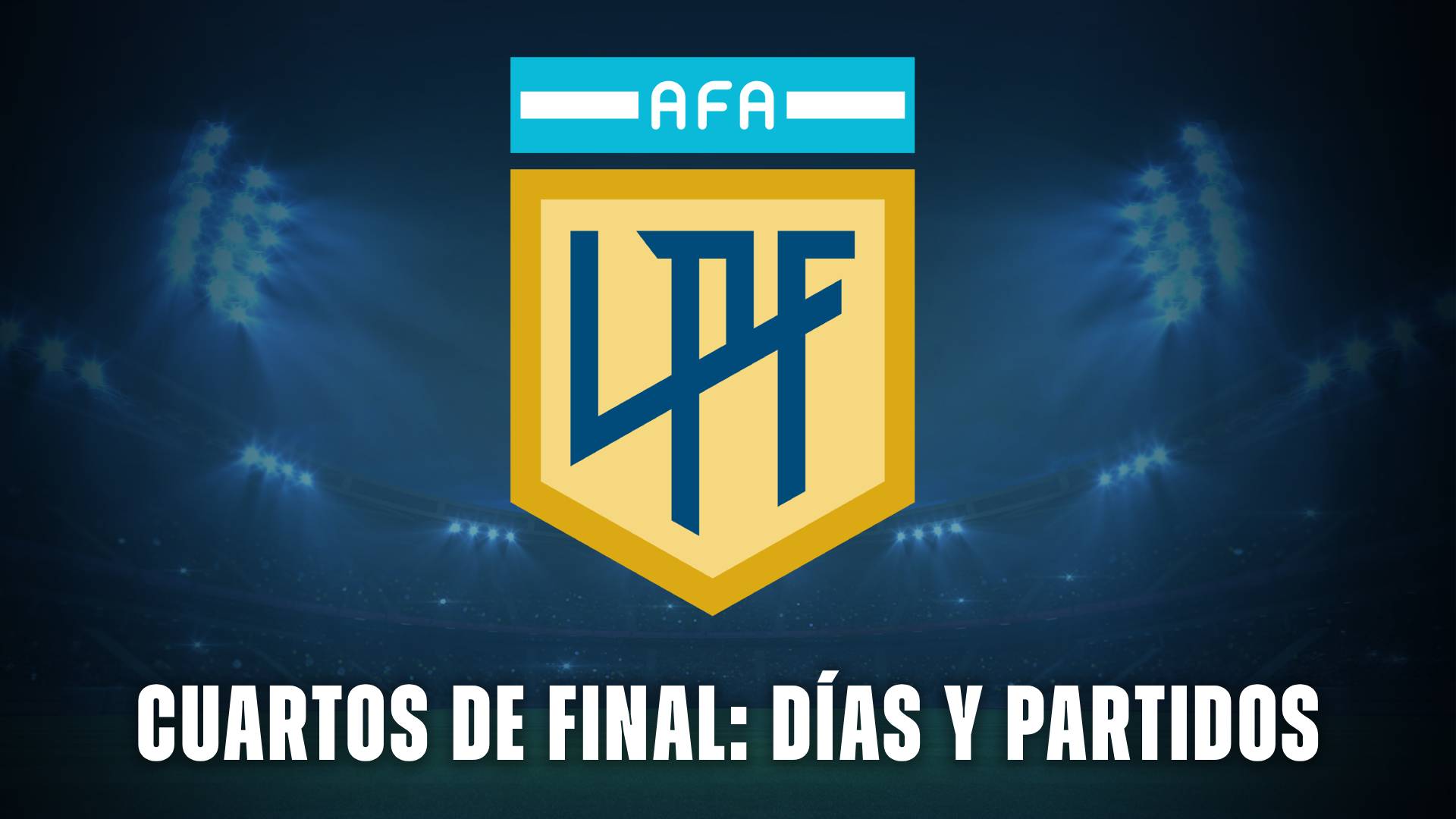 Liga Profesional cuartos de final