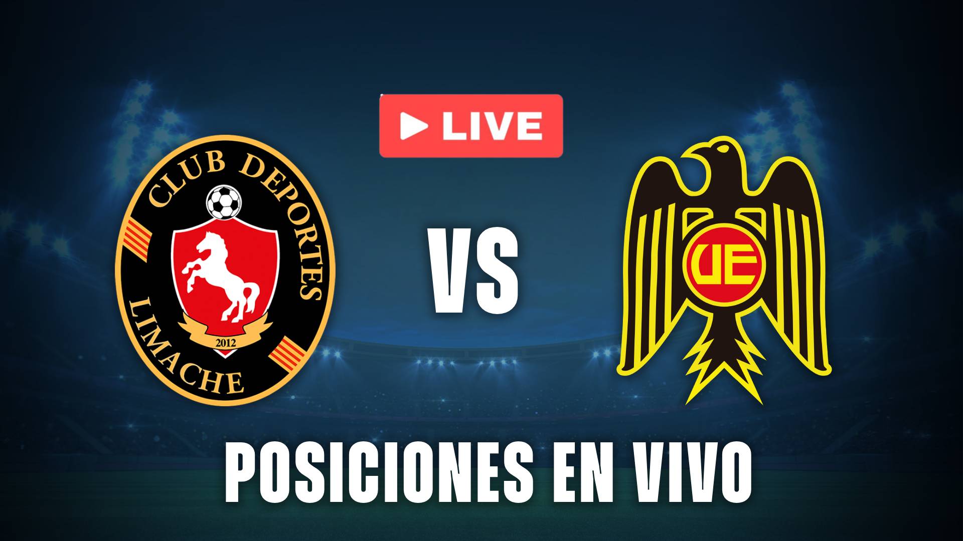 Limache vs Unión Española posiciones en vivo