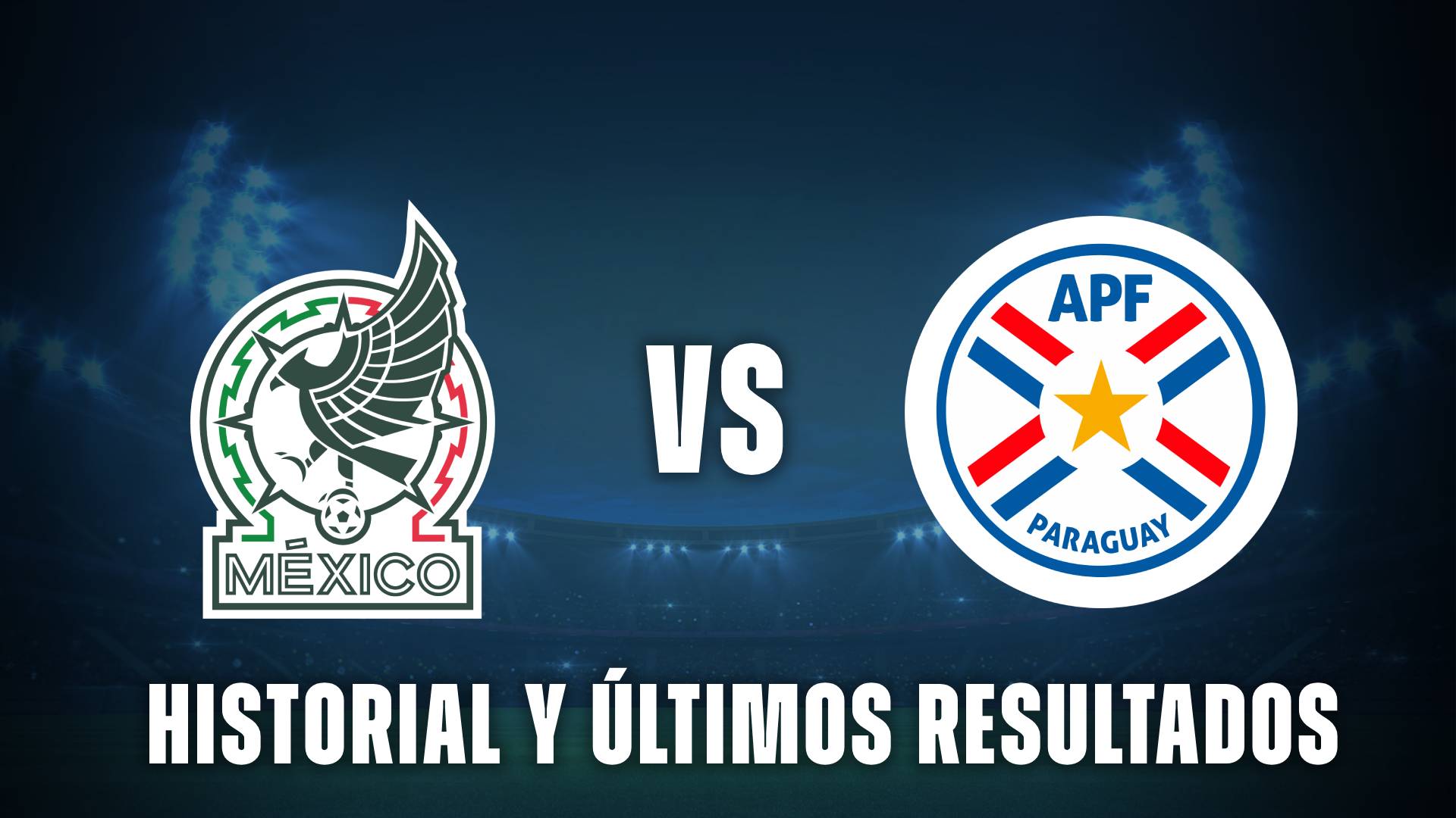 México vs Paraguay historial