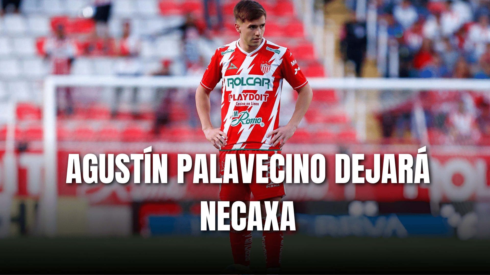 PORTADA_Agustín Palavecino dejará Necaxa
