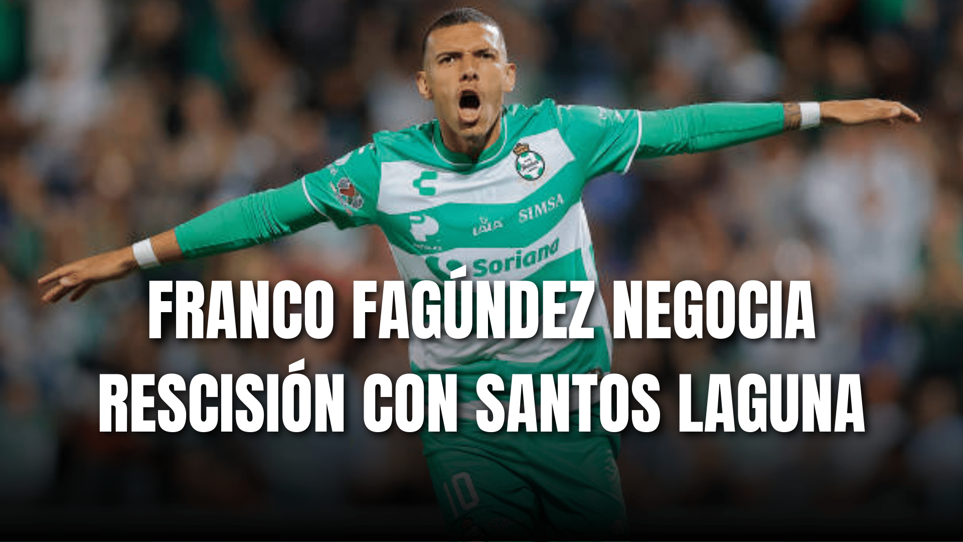 PORTADA_Franco Fagúndez negocia rescisión con Santos Laguna