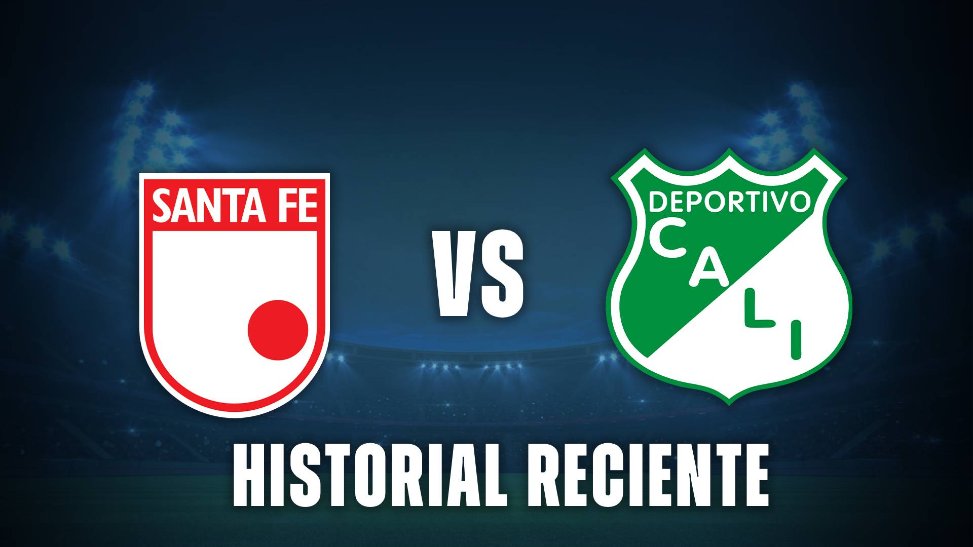 Santa fe vs Deportivo Cali historial
