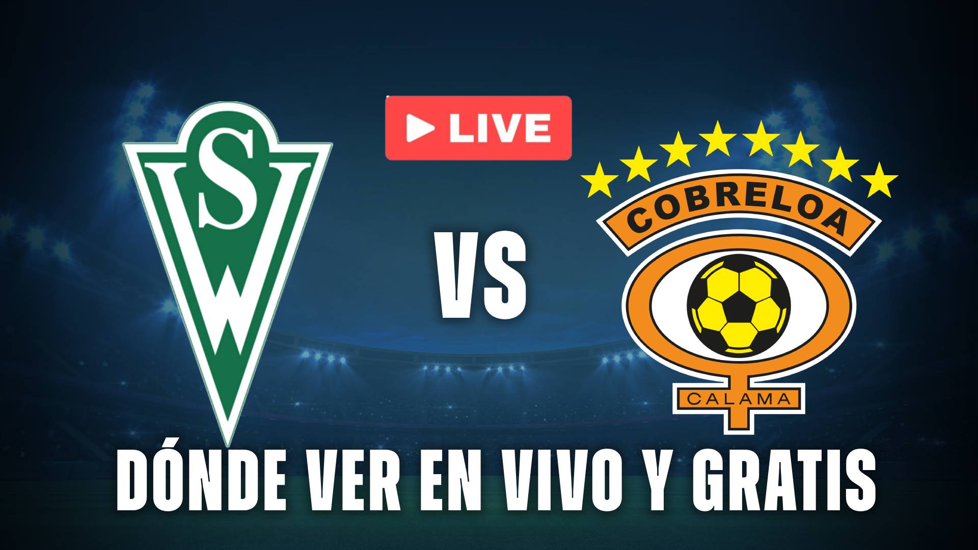 Santiago Wanderers vs Cobreloa donde ver