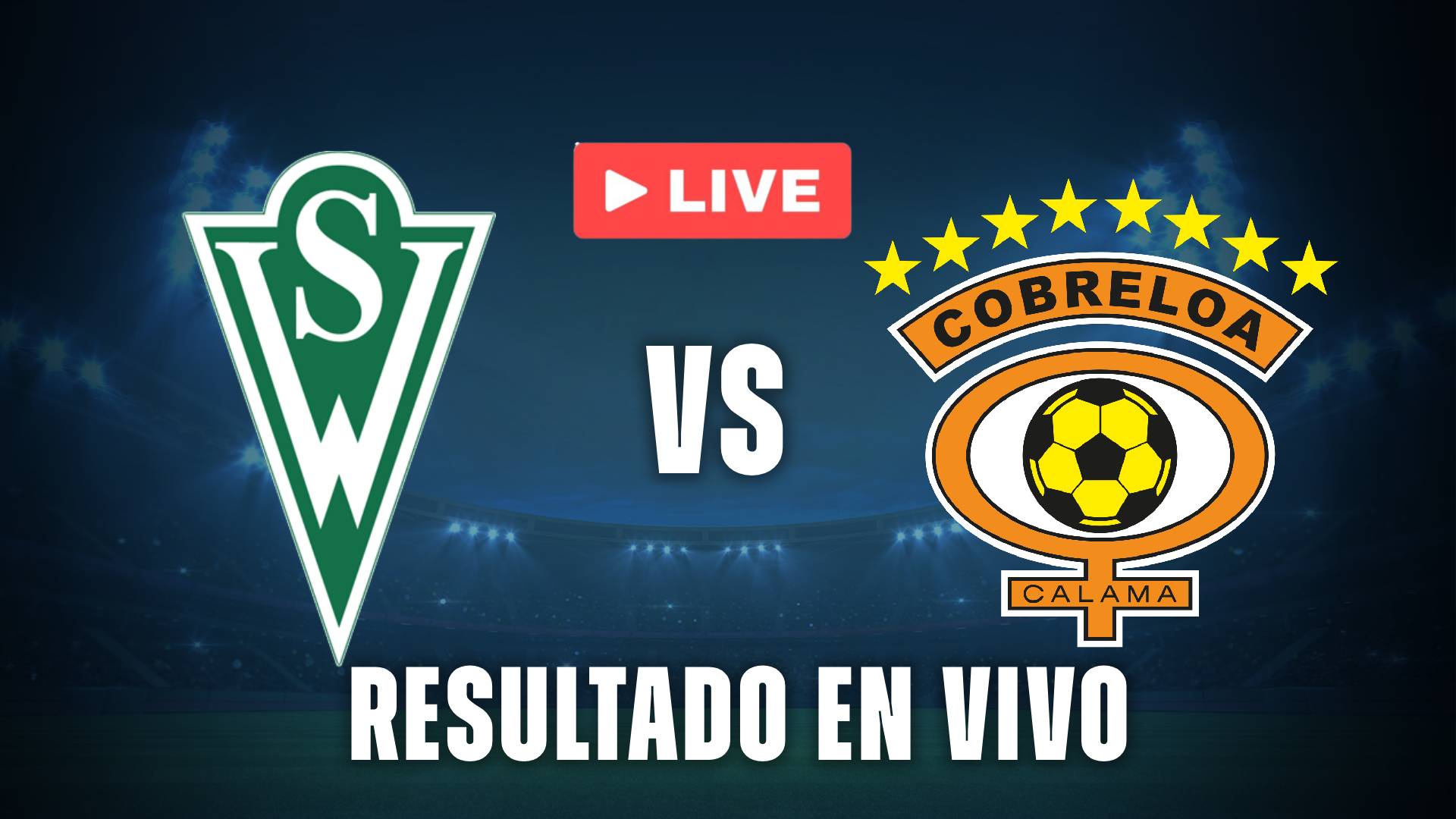 Santiago Wanderers vs Cobreloa en vivo