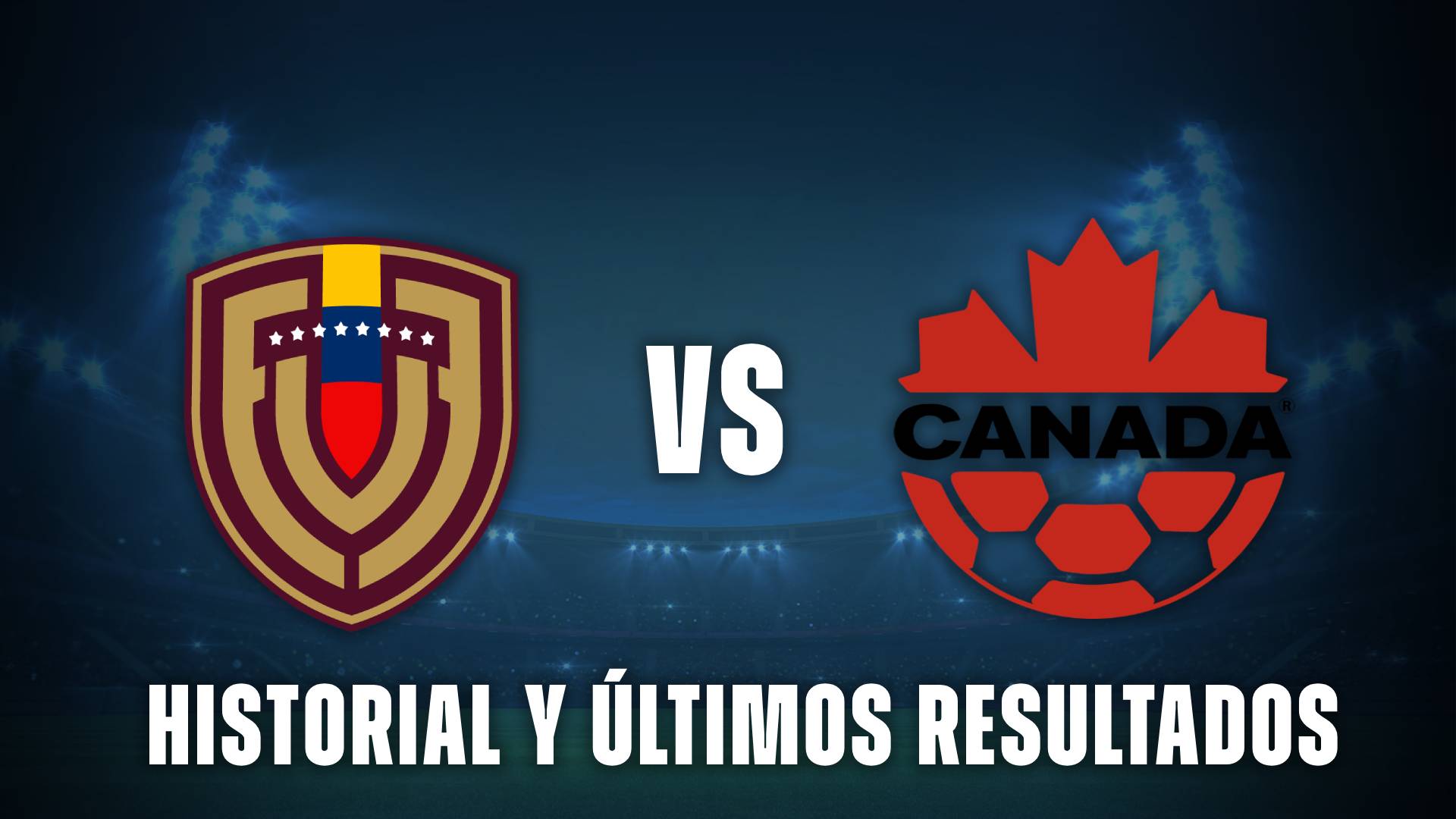 Venezuela vs Canadá historial