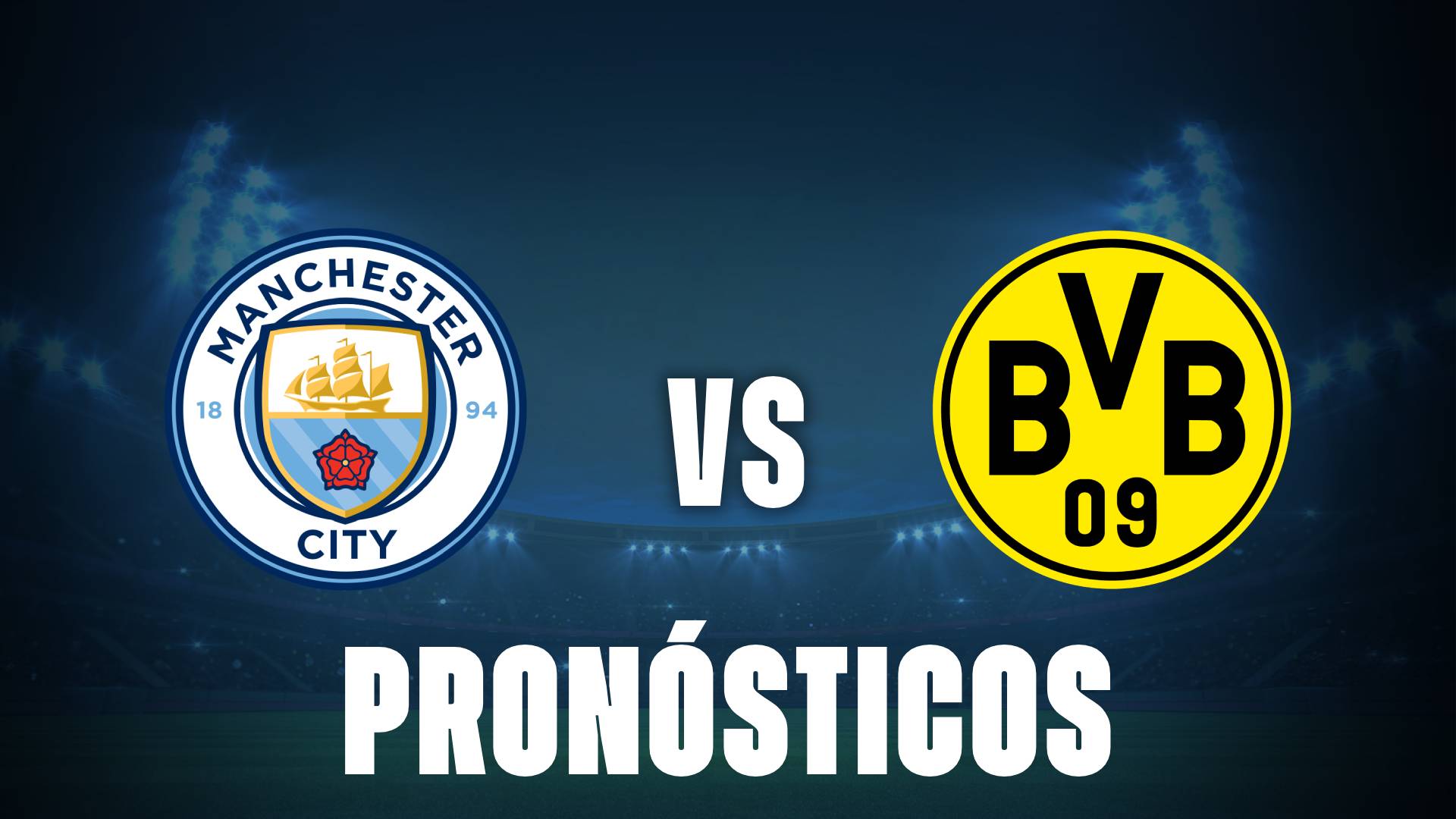 Manchester City vs Dortmund: pronósticos deportivos por Champions League