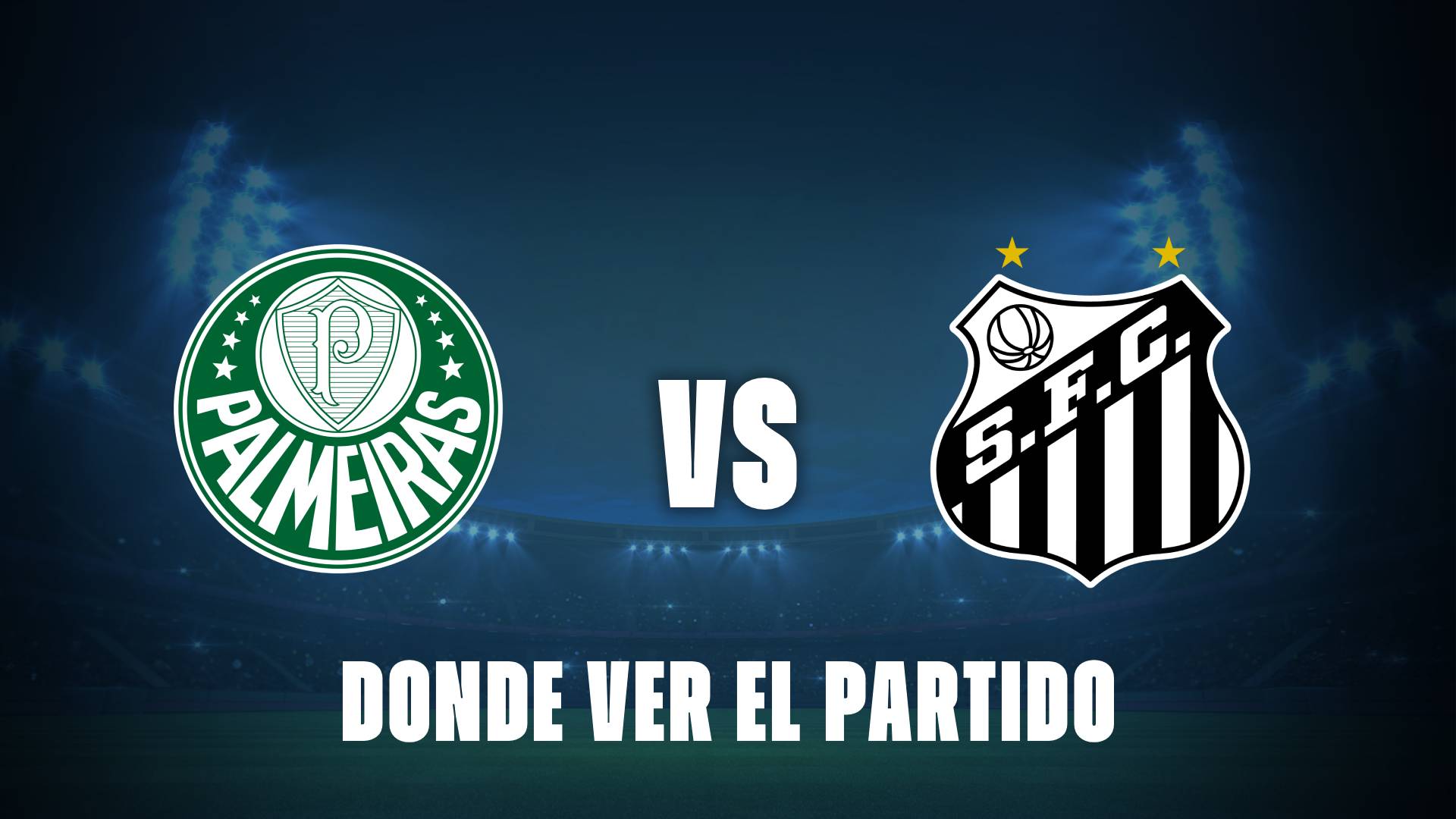 Palmeiras vs Santos: donde ver el clásico sin Neymar