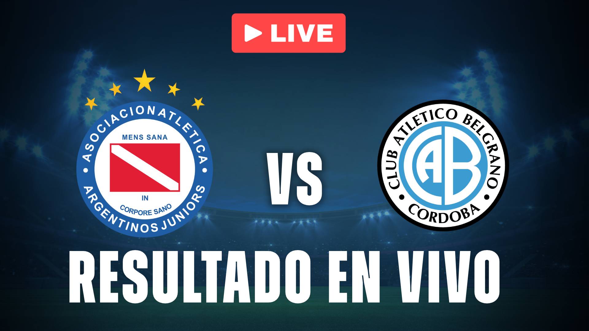 Argentinos vs Belgrano: resultado EN VIVO y estadísticas en la Liga Profesional
