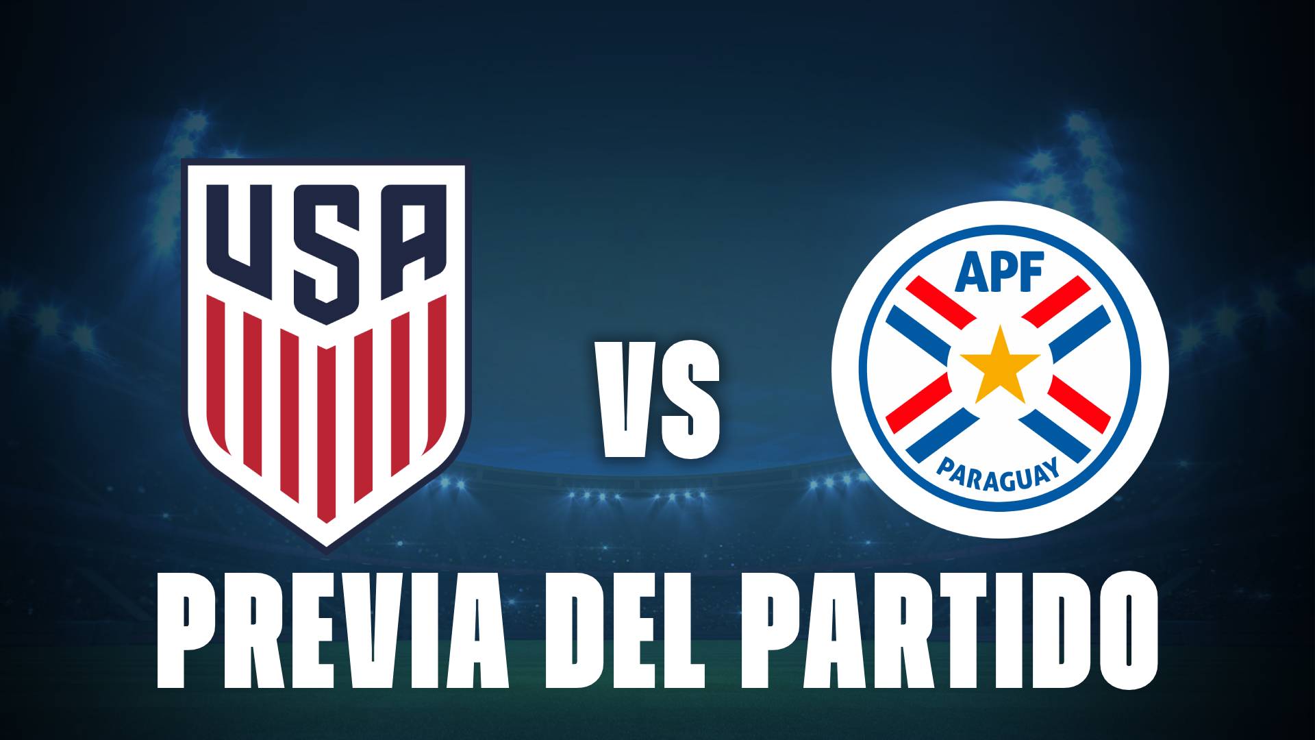 Estados Unidos vs Paraguay: donde ver y horarios del amistoso