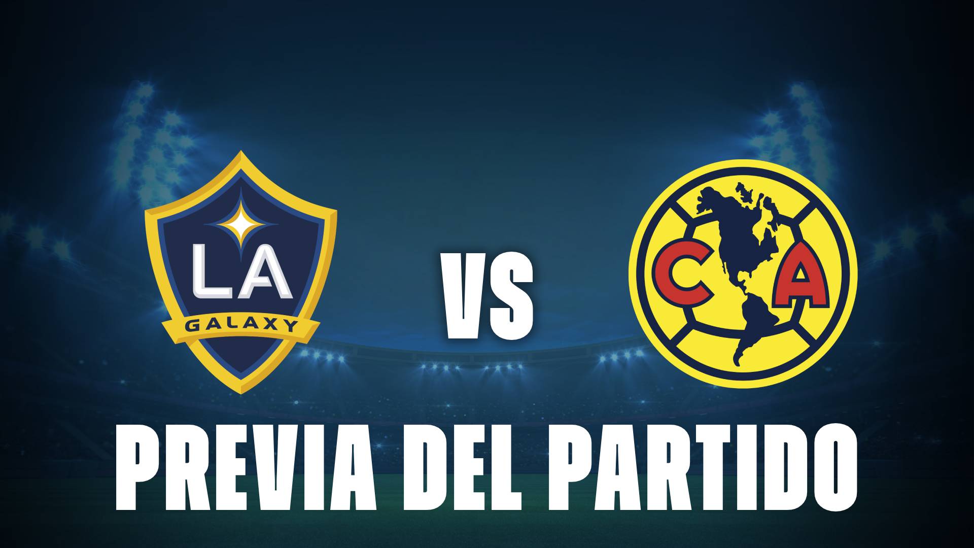 Los Angeles Galaxy vs Club América: donde ver y cuando juegan este amistoso
