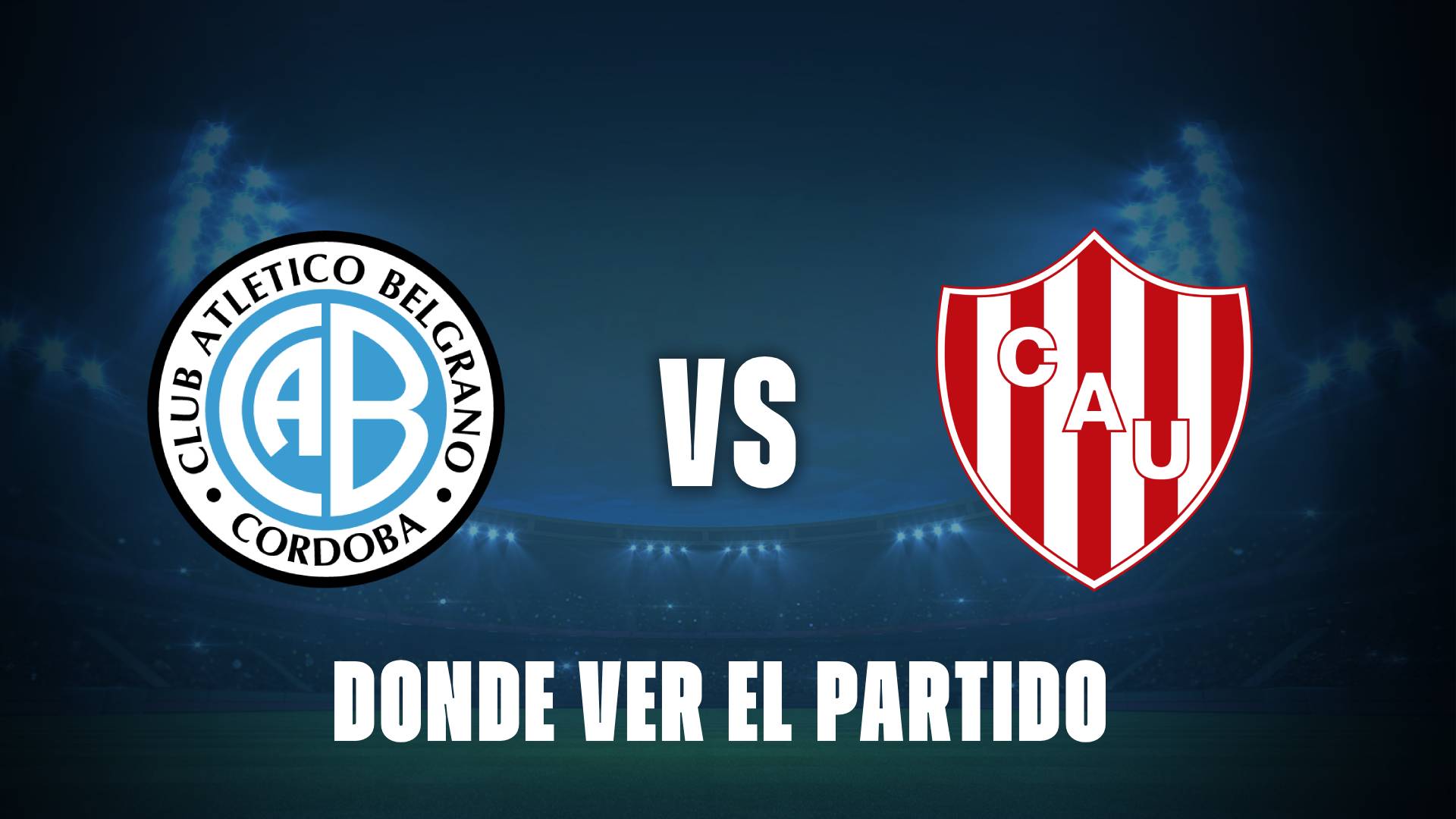 Qué canal pasa Belgrano vs Unión hoy: dónde ver el partido gratis y en vivo de la Liga Profesional