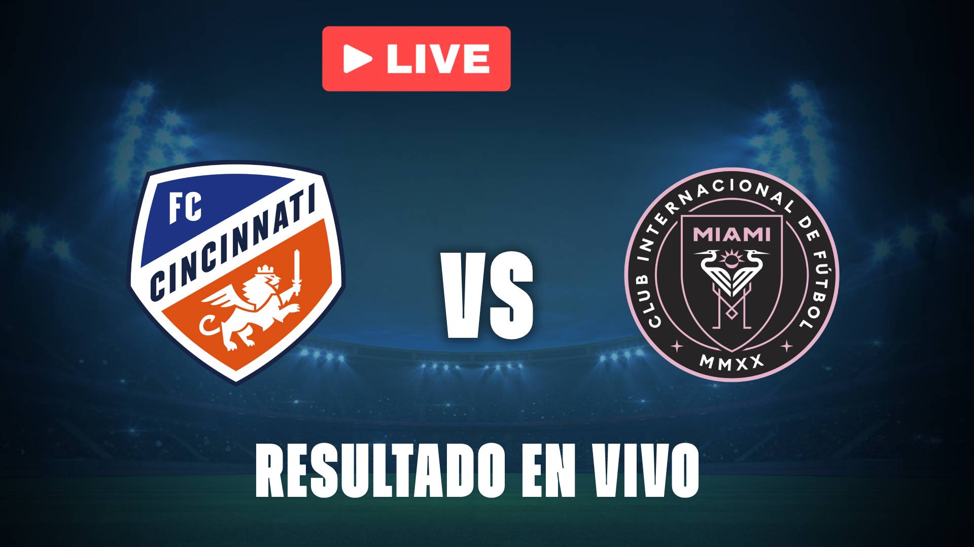 Cincinnati vs Inter Miami: resultado EN VIVO y estadísticas de la MLS