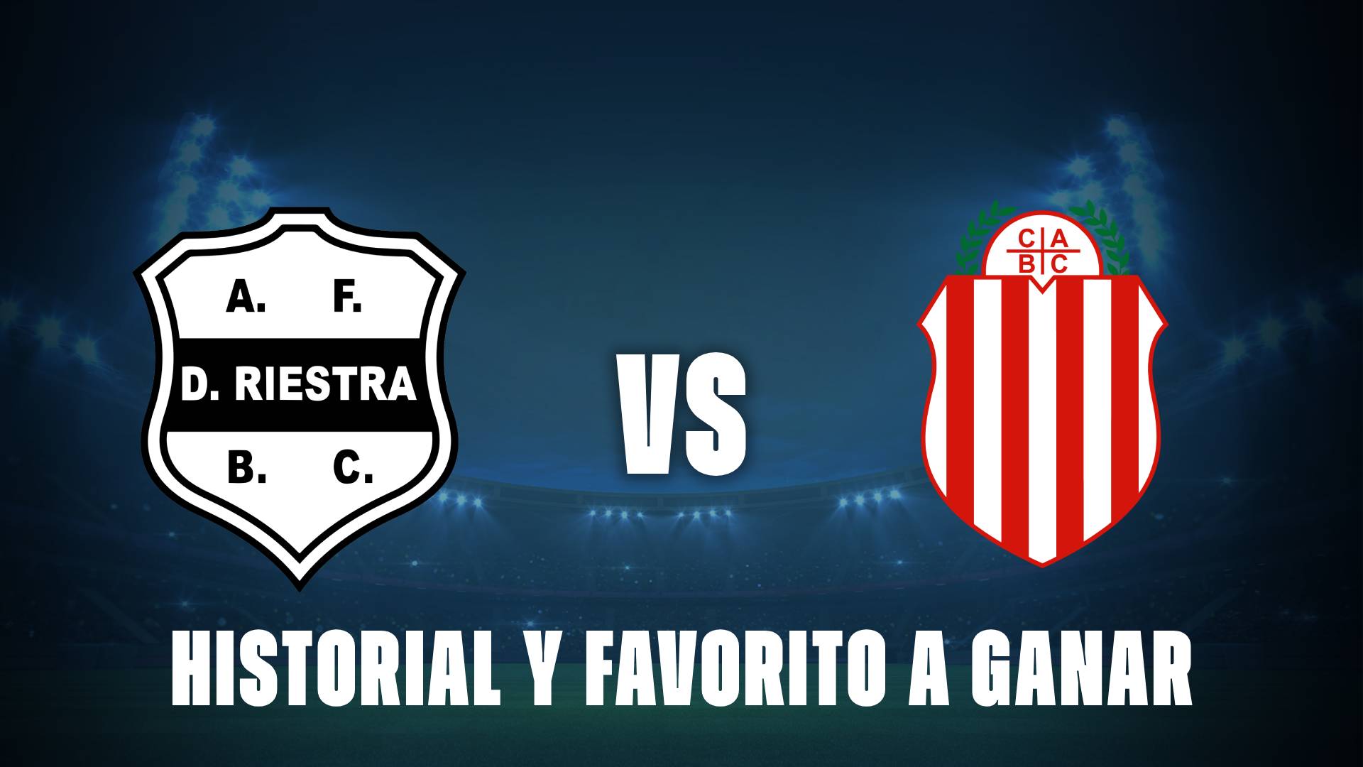 Riestra vs Barracas Central: historial y quien es favorito