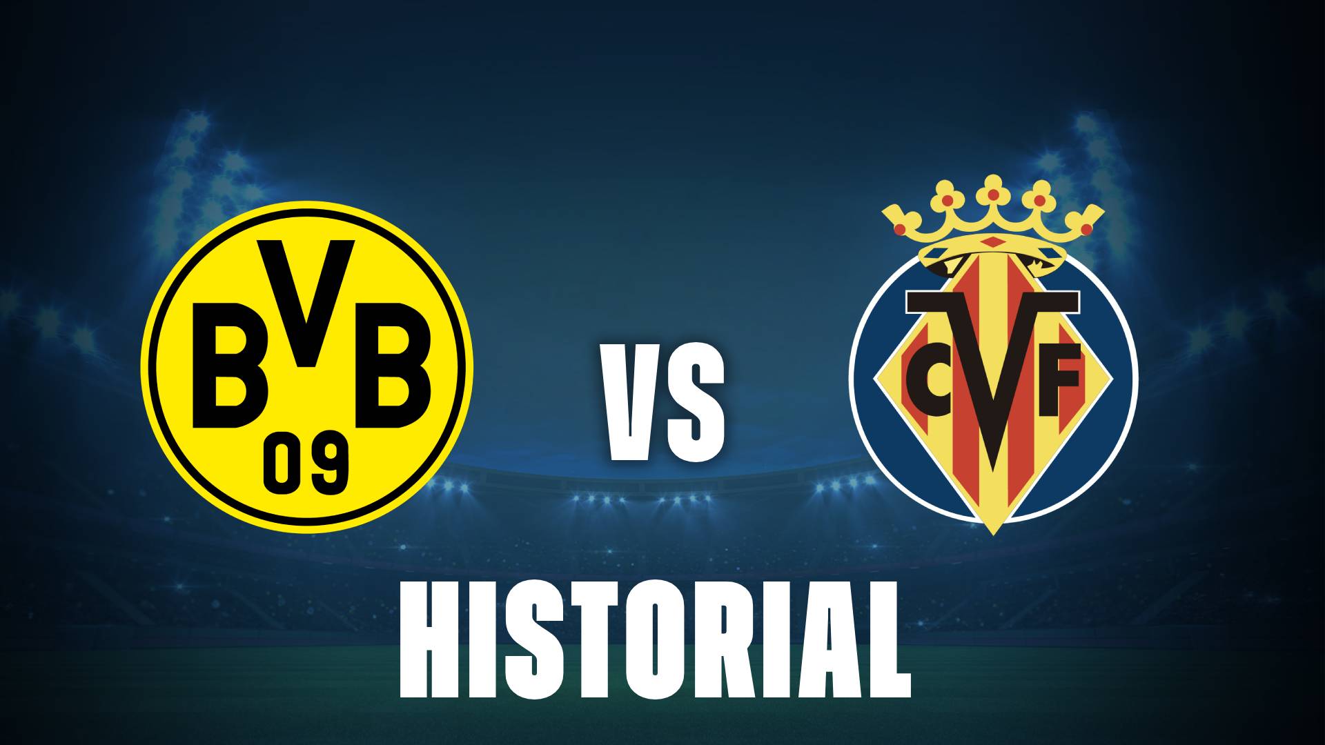 Borussia Dortmund vs Villarreal: historial entre ambos equipos